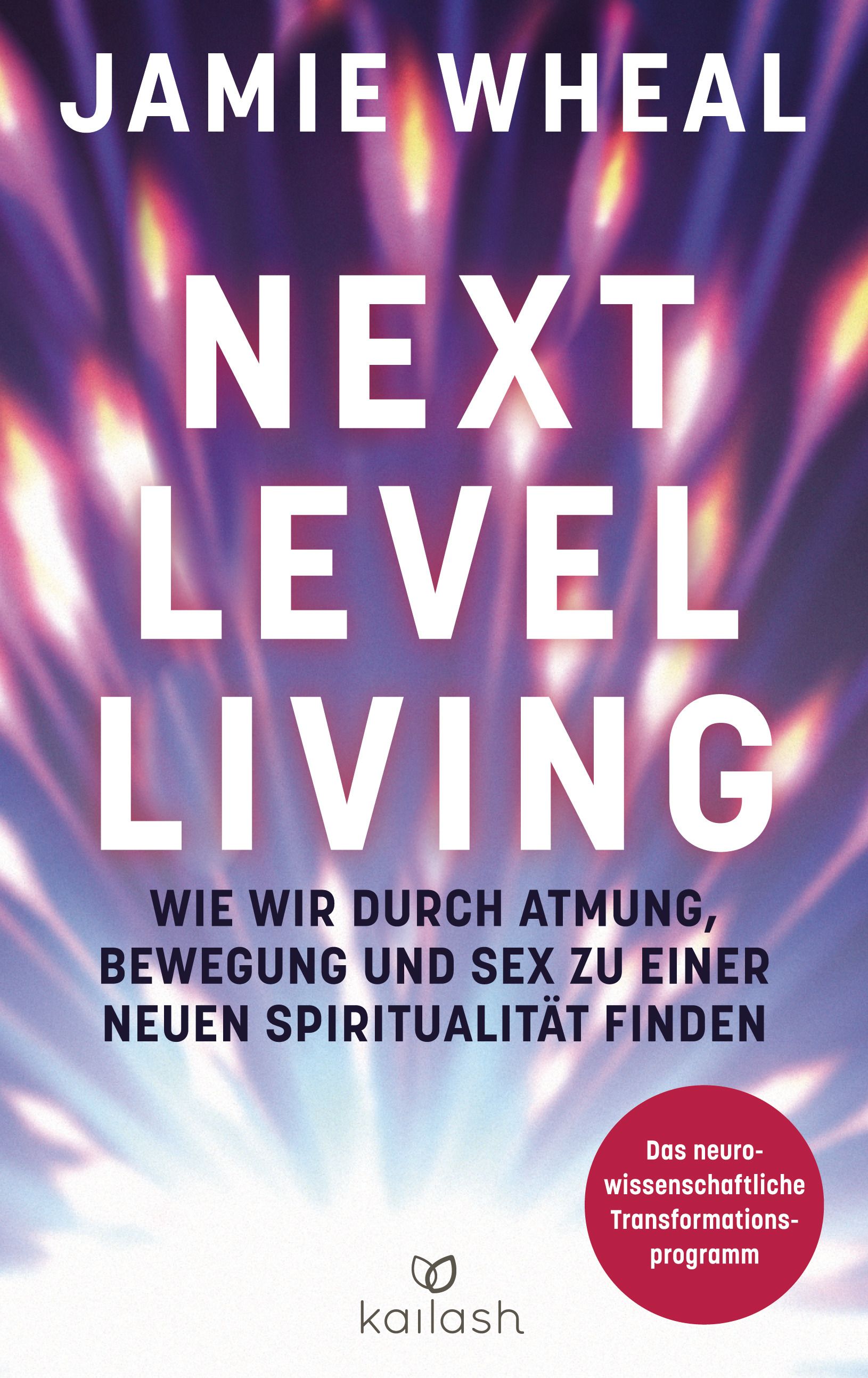 Buchcover von "Next Level Living" von Jamie Wheal. Titel in Weiß auf violettem Hintergrund. Logo von kailash.