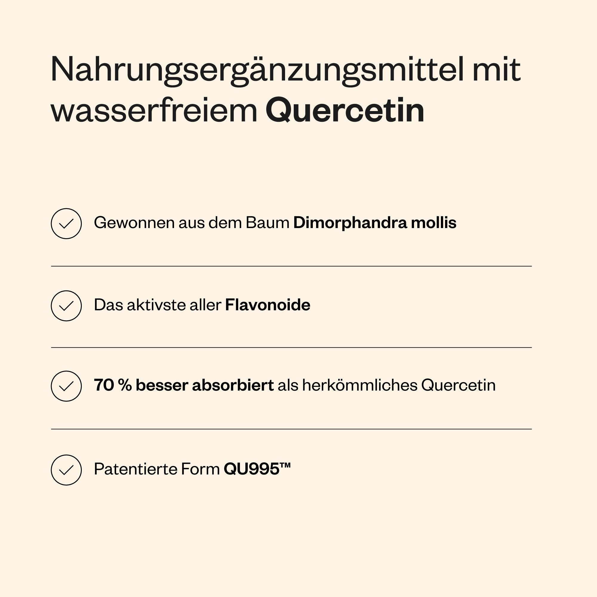 Text: Nahrungsergänzungsmittel mit wasserfreiem Quercetin. Gewonnen aus Dimorphandra mollis. Das aktivste Flavonoide. 70% besser absorbiert.