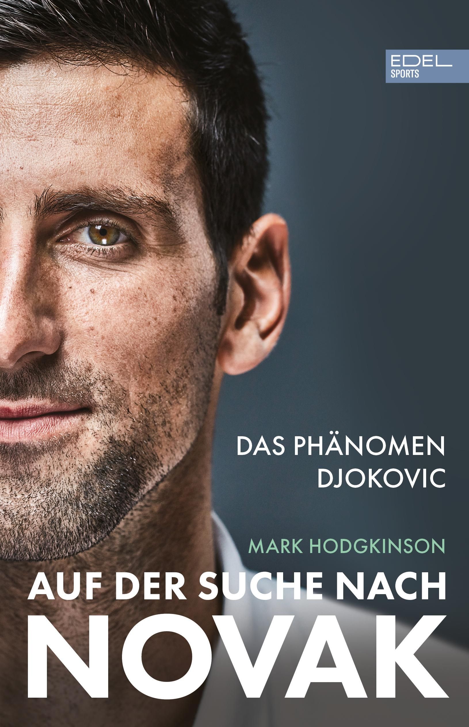 Auf der Suche nach Novak Das Phänomen Djokovic