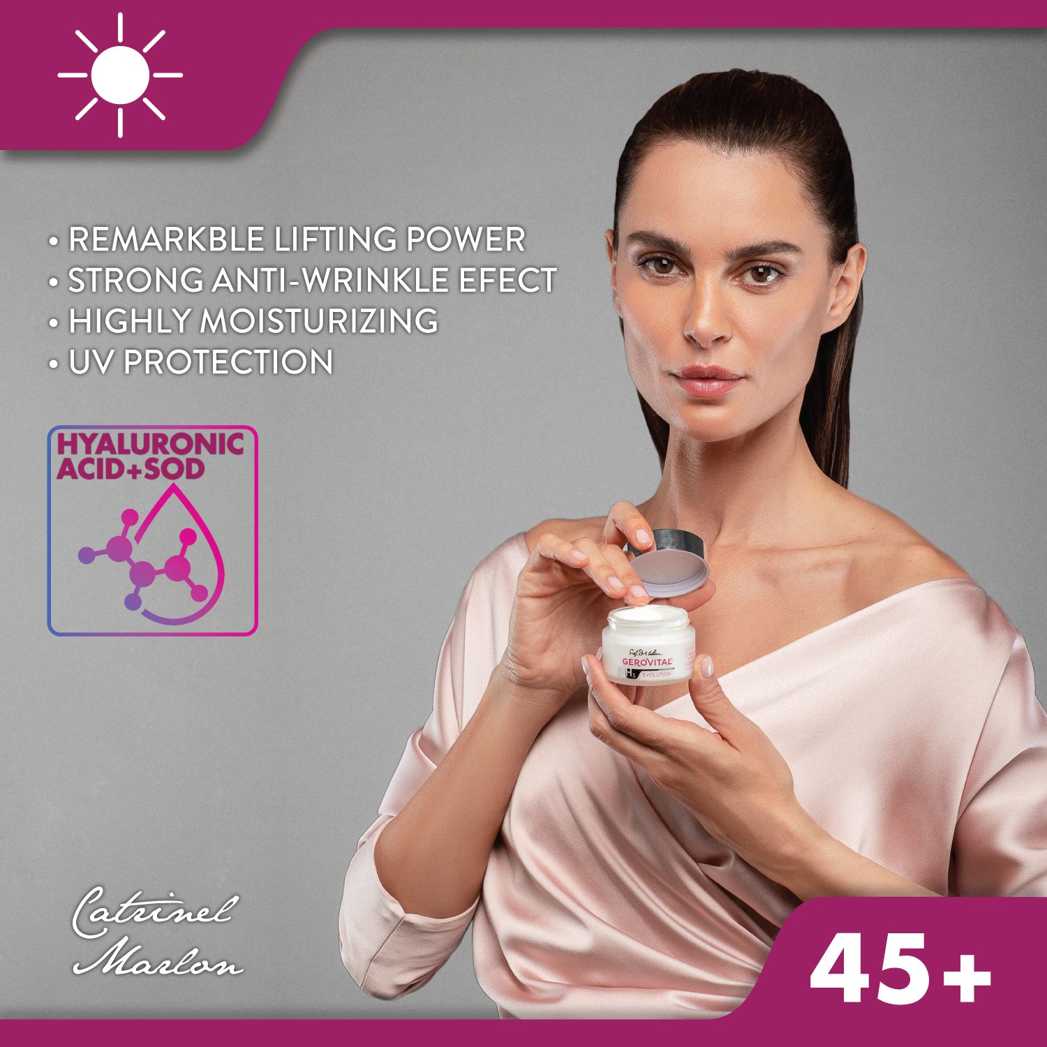 Frau hält einen Cremetiegel. Text: Remarkable Lifting Power, Strong Anti-Wrinkle Effect, Highly Moisturizing, UV Protection.