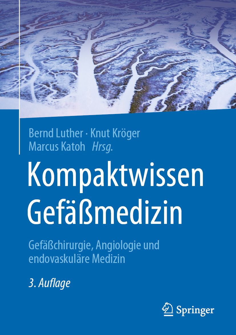 Buchcover: Kompaktwissen Gefäßmedizin. Autoren: Bernd Luther, Knut Kröger, Marcus Katoh. Verlag Springer. Blaue Gestaltung, 3. Auflage.