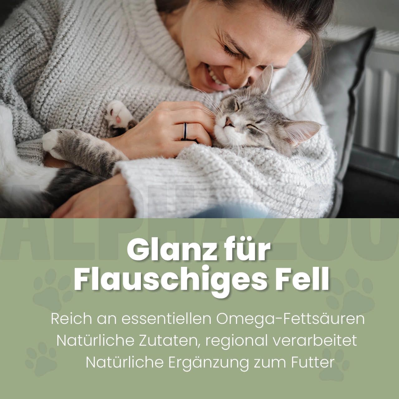 Frau umarmt Katze. Text: Glanz für flauschiges Fell. Reich an Omega-Fettsäuren, natürliche Zutaten, regional verarbeitet, natürliche Ergänzung.