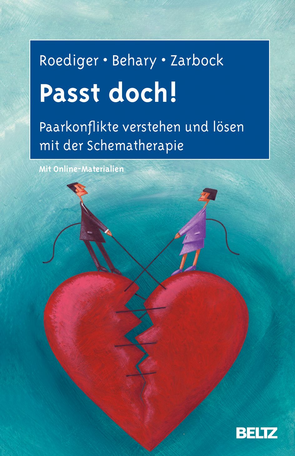 Buchcover mit Titel "Passt doch!". Ein rotes, zerbrochenes Herz, an dem zwei Figuren ziehen. Titel und Autoren in blauem Feld.