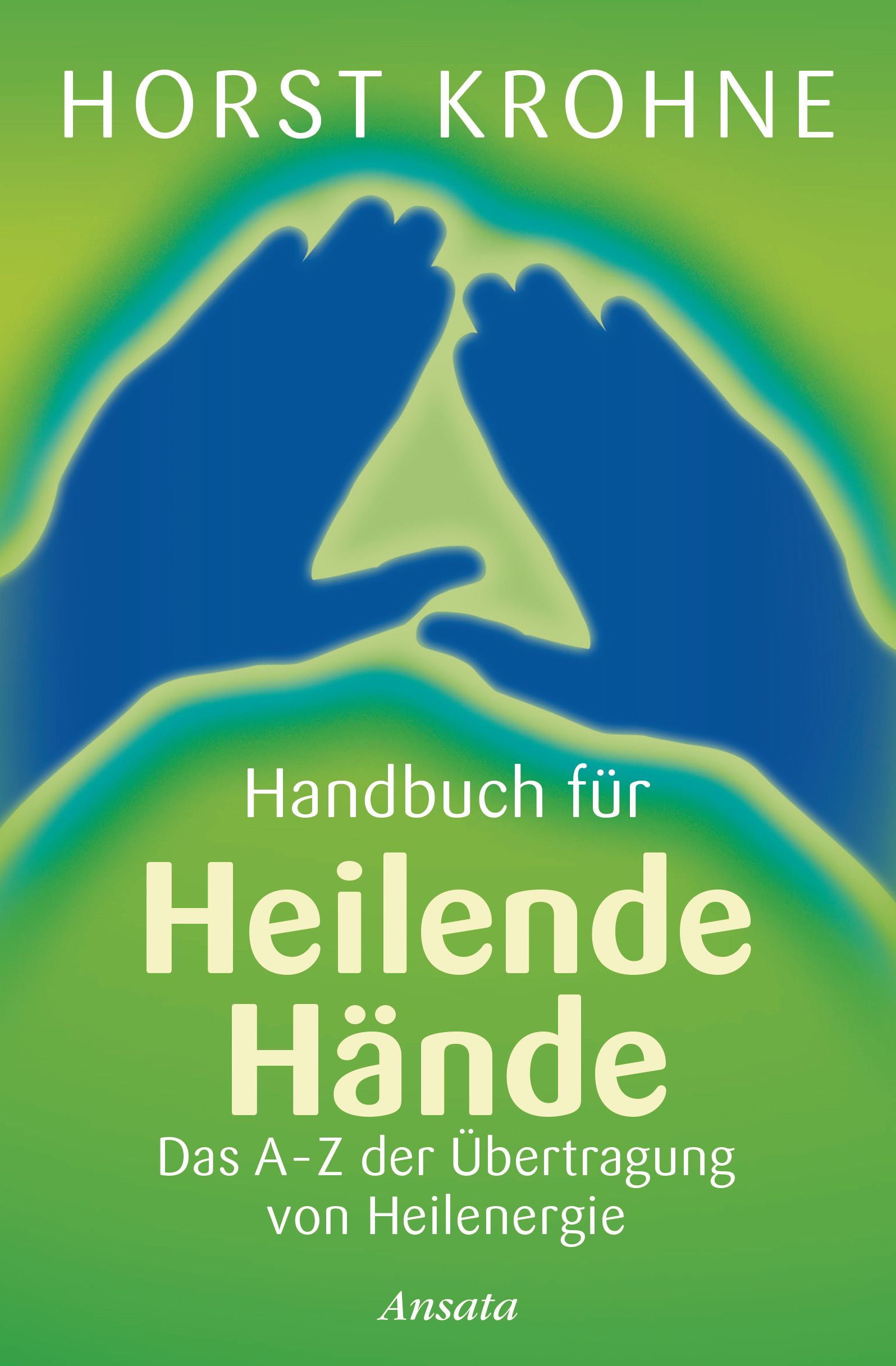 Handbuch für heilende Hände