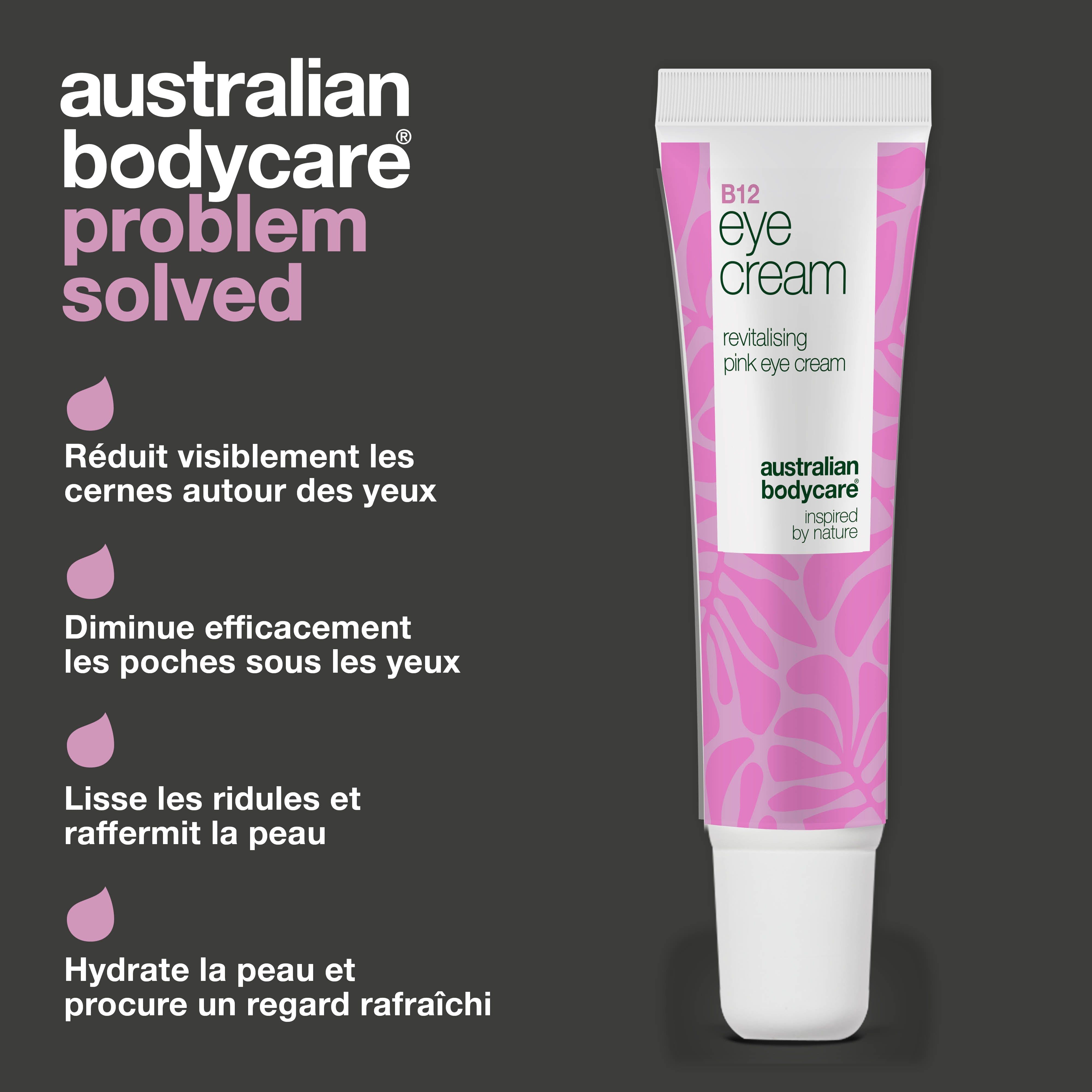 Tube de crème pour les yeux B12, crème rose. Texte : Australian Bodycare, Problem Solved, réduit les cernes, diminue les poches.