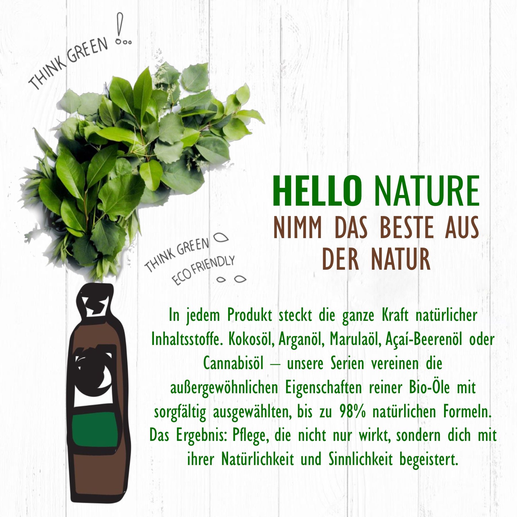 Braune Flasche mit grünem Etikett. Text: Hello Nature. Text: In jedem Produkt steckt die ganze Kraft natürlicher Inhaltsstoffe.