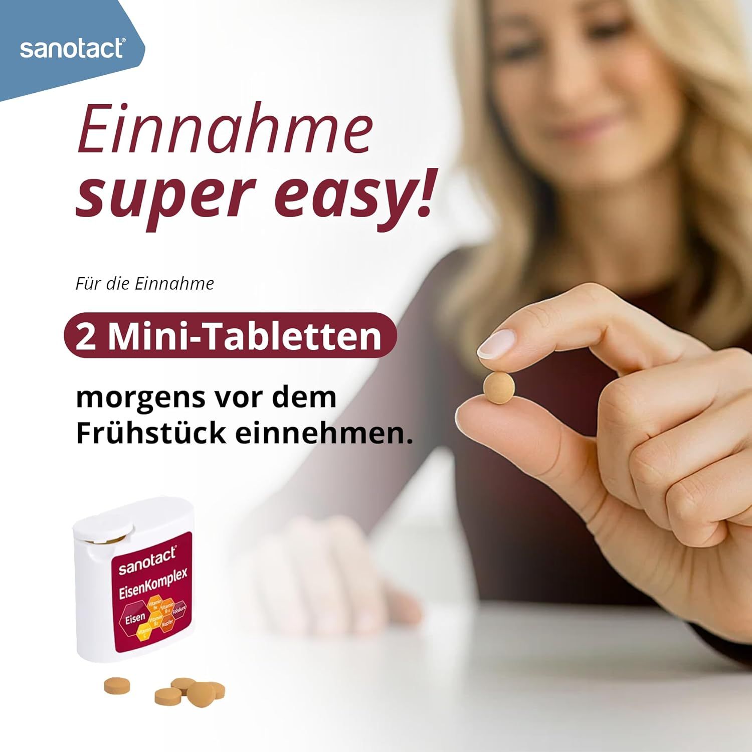 sanotact EisenKomplex. Frau hält Tablette. Text: Einnahme super easy! 2 Mini-Tabletten morgens vor dem Frühstück einnehmen. Weiße Dose mit Produkt.