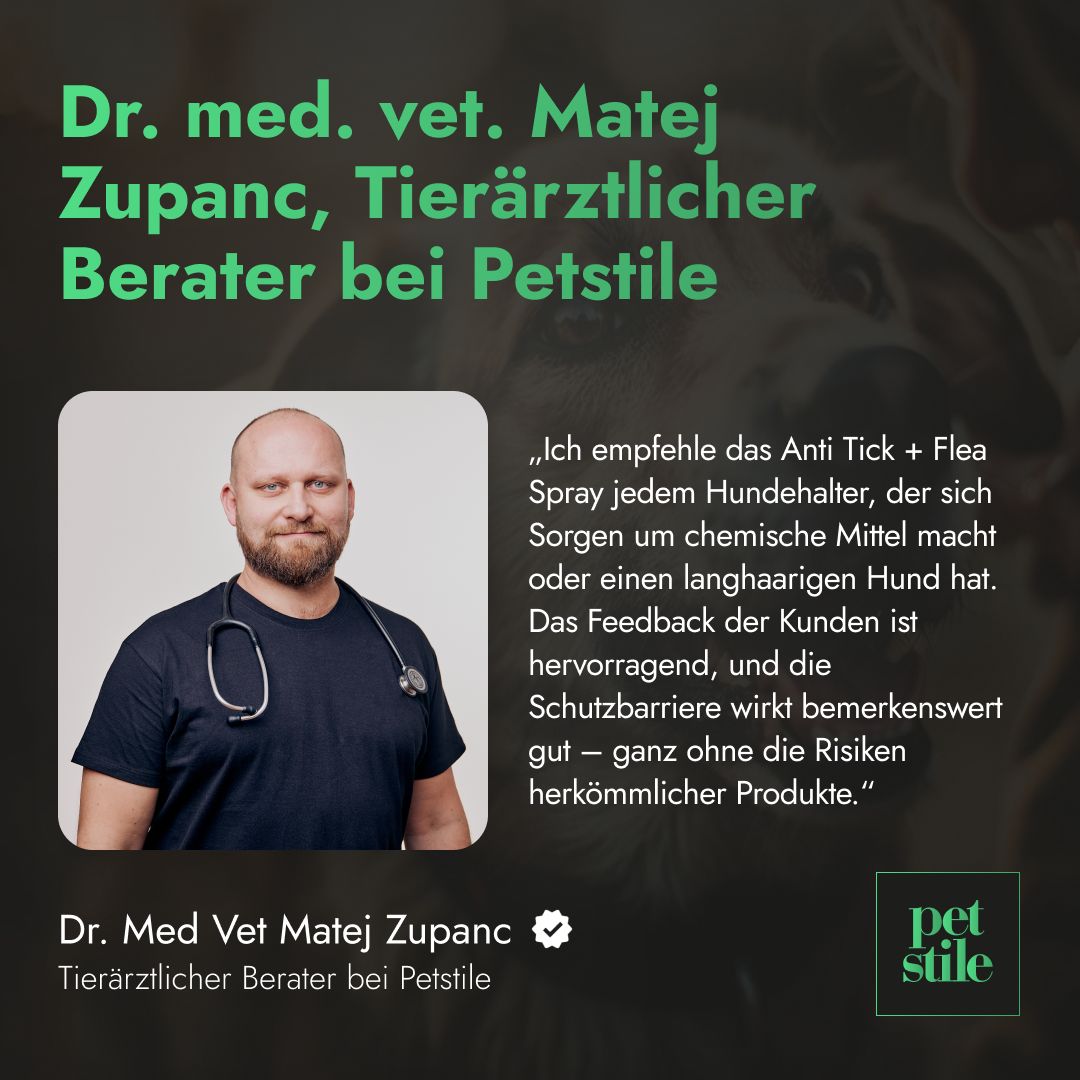 Porträt von Dr. med. vet. Matej Zupanc. Text: Tierärztlicher Berater bei Petstile. Zitat zum Anti Tick + Flea Spray. Logo Petstile.