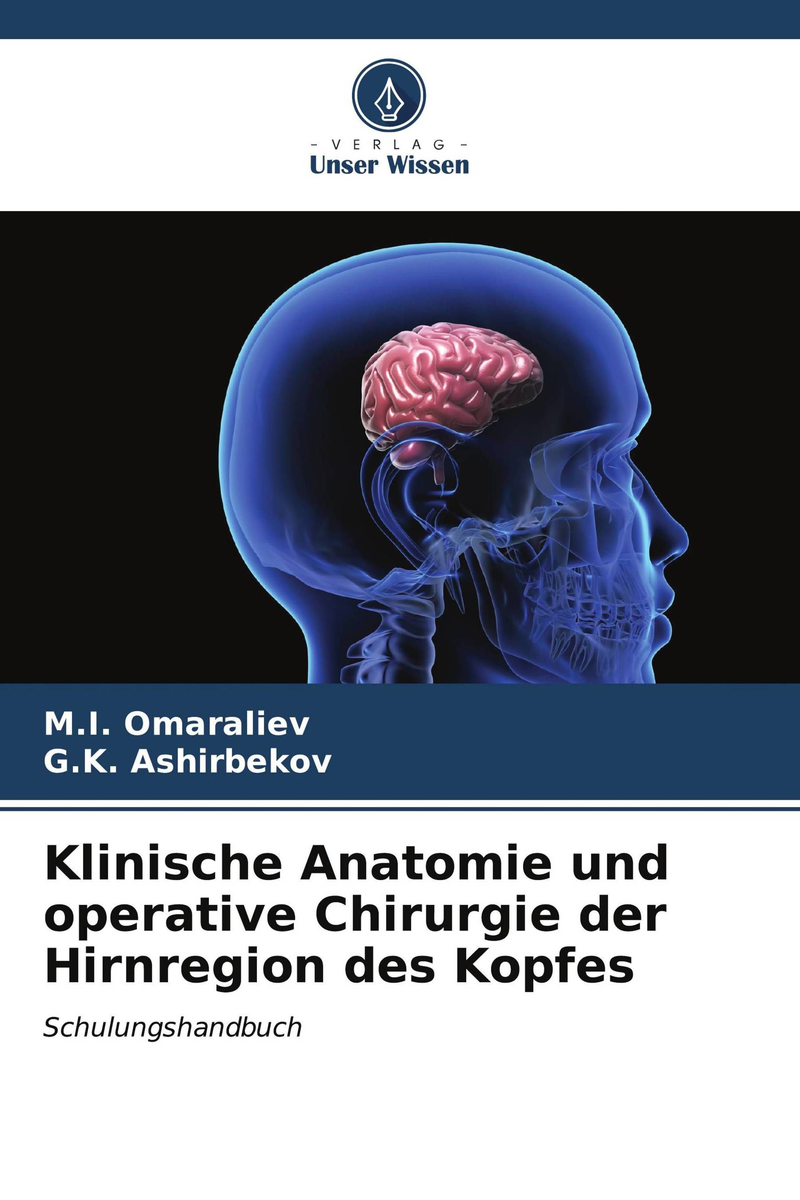 Klinische Anatomie und operative Chirurgie der Hirnregion des Kopfes Schulungshandbuch