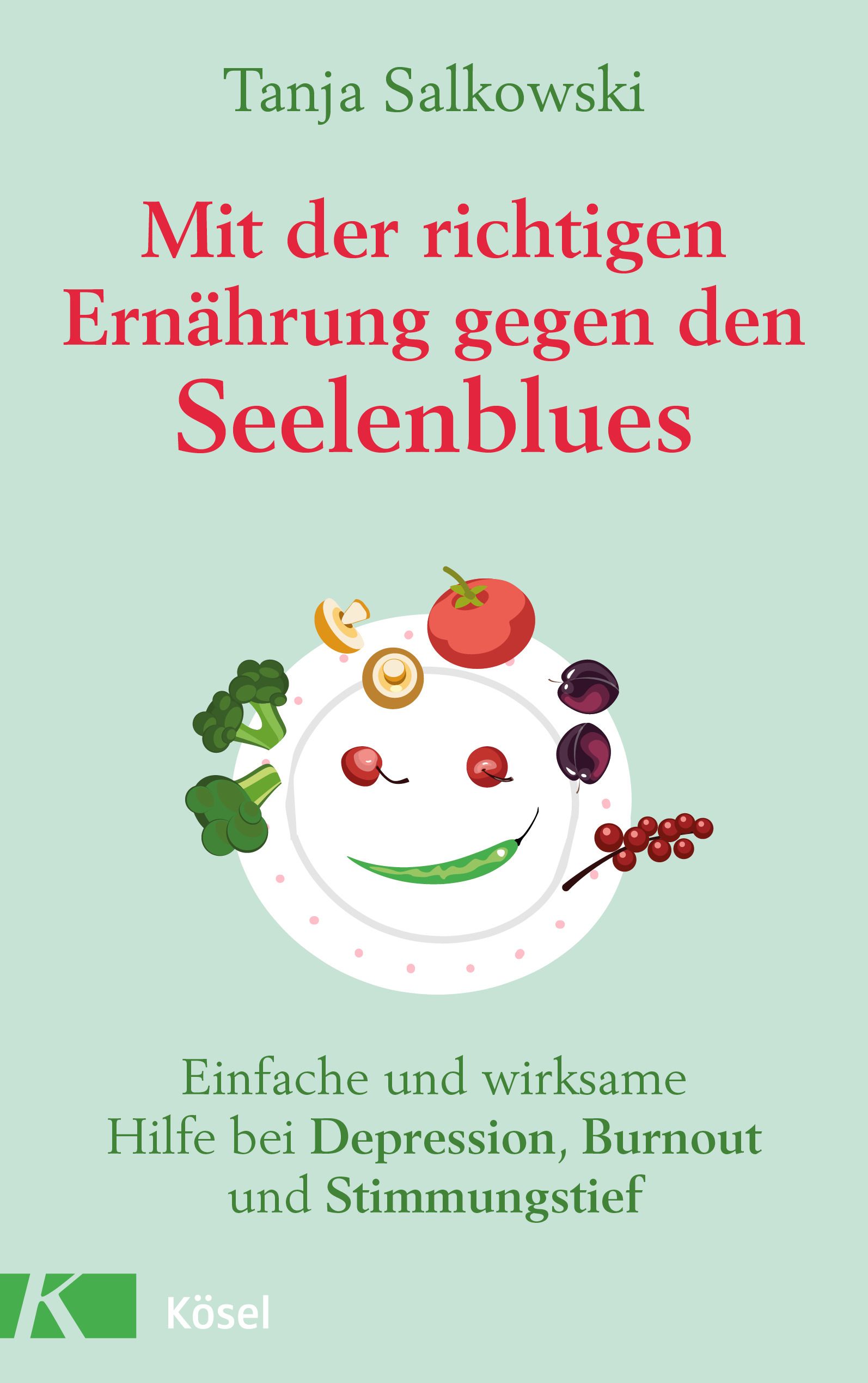 Buchcover mit Titel: Mit der richtigen Ernährung gegen den Seelenblues. Autorin: Tanja Salkowski. Illustration: Teller mit Obst und Gemüse.