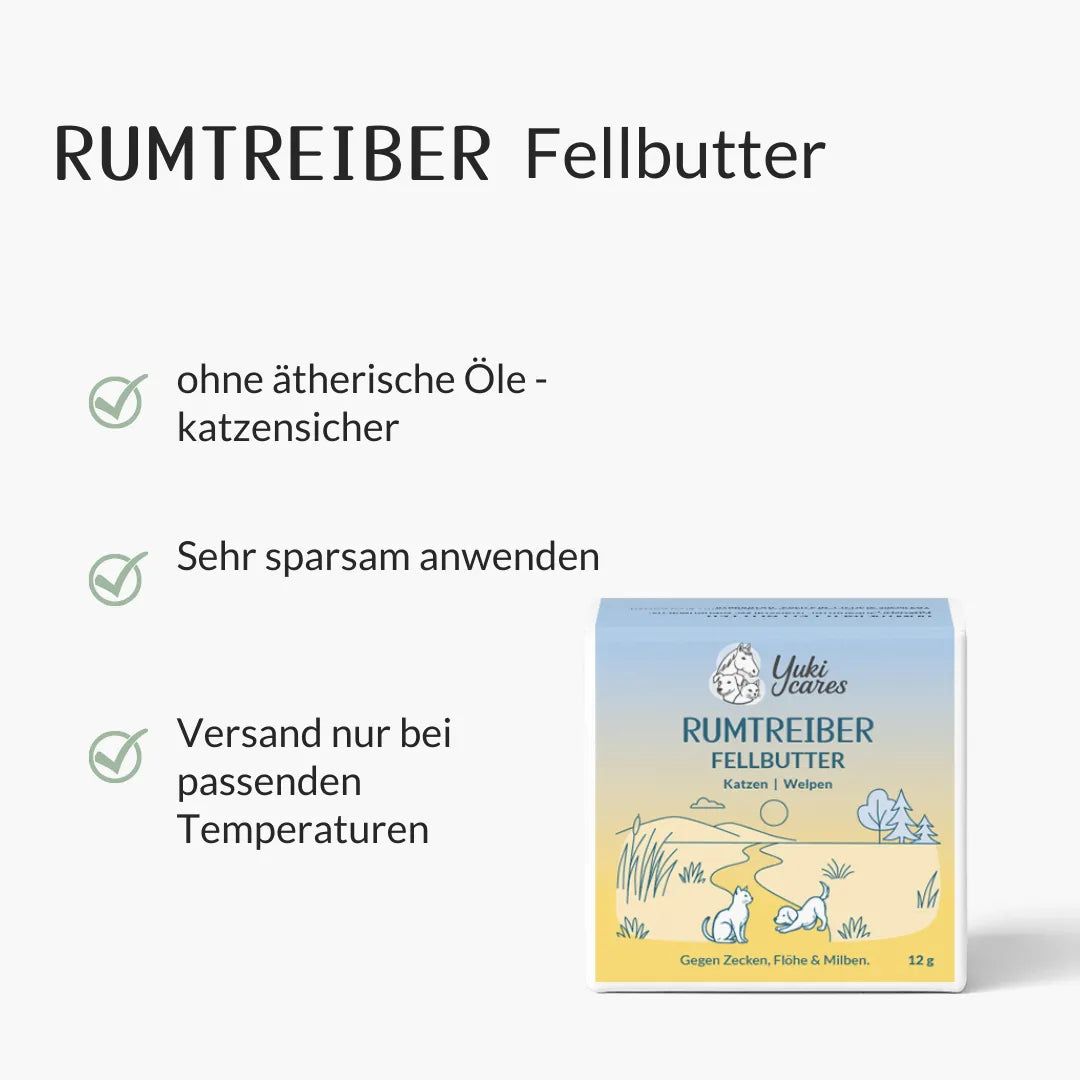 Produktverpackung mit Text: Rumtreiber Fellbutter. Text: Ohne ätherische Öle, Sehr sparsam anwenden, Versand nur bei passenden Temperaturen.