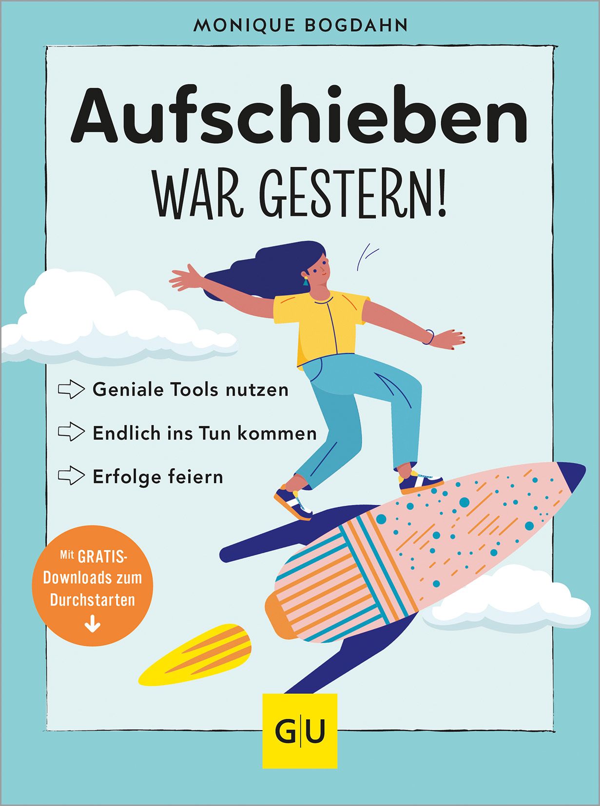 GU Aufschieben war gestern!