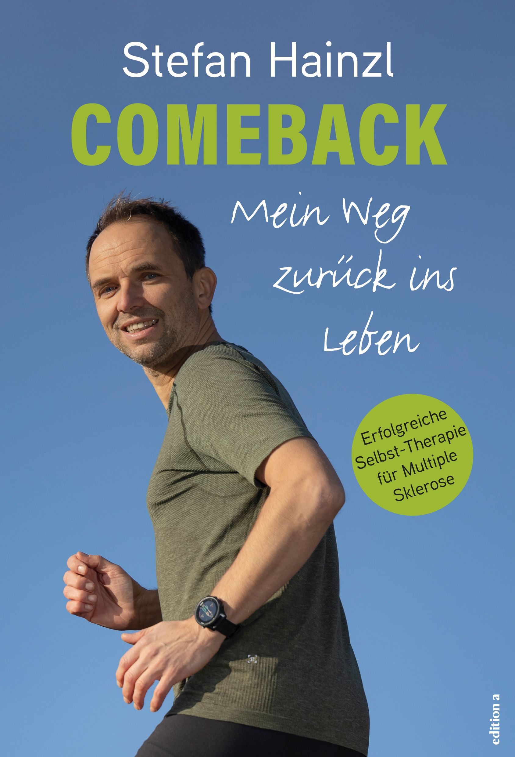 Buchcover mit Titel COMEBACK, Autor Stefan Hainzl. Untertitel: Mein Weg zurück ins Leben. Thema: Multiple Sklerose.