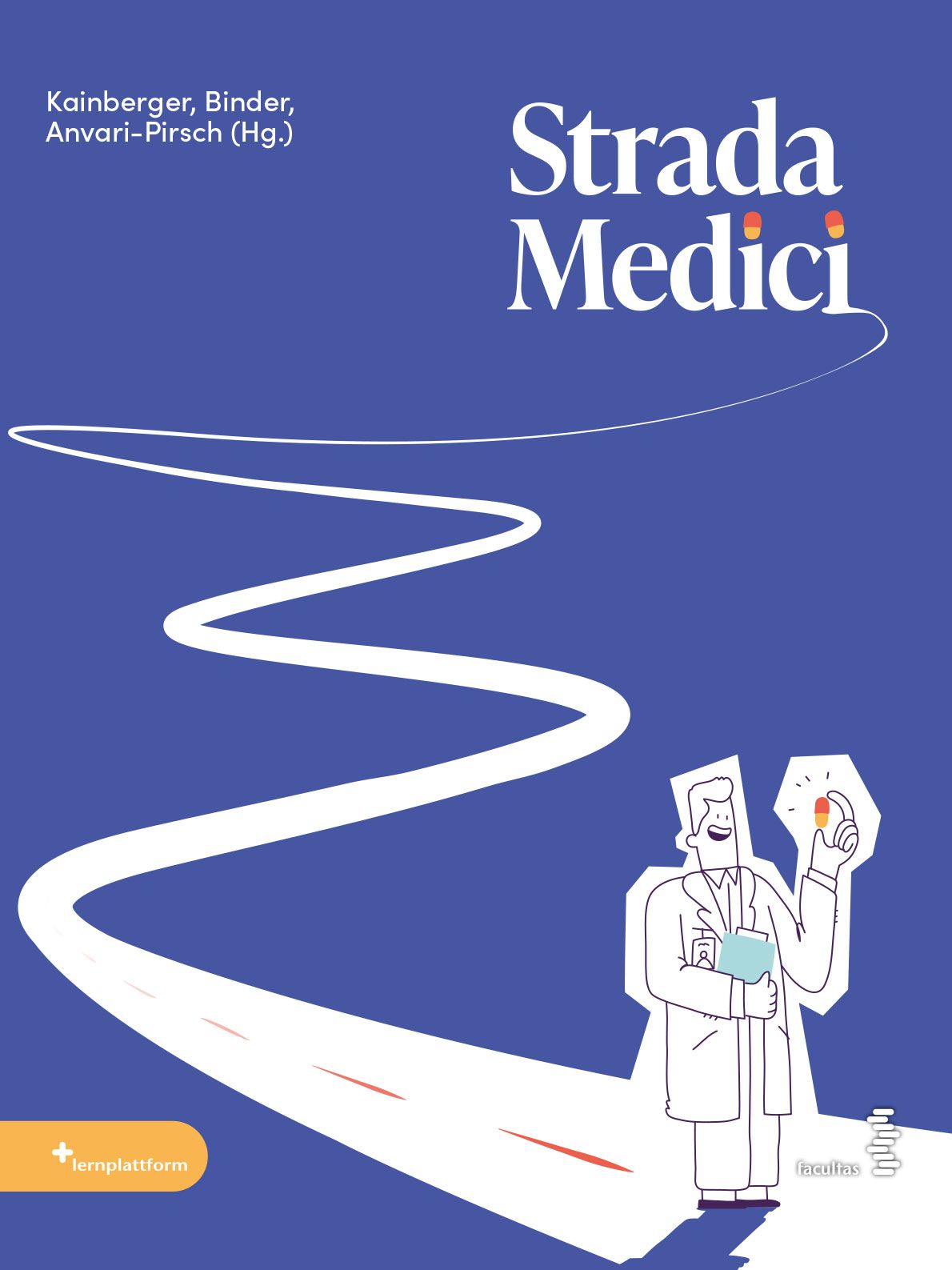 Buchcover mit Titel "Strada Medici". Illustration eines Arztes, der eine Pille hält, und einer weißen Straße auf blauem Hintergrund.