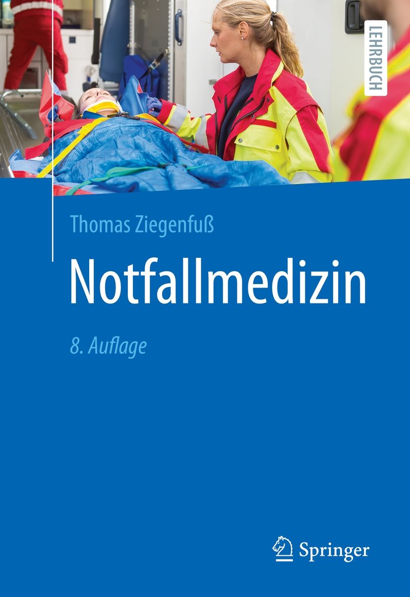 Buchcover: Notfallmedizin von Thomas Ziegenfuß. Blaue Fläche mit Titel, Auflage und Springer-Logo. Im Hintergrund: Sanitäter und Patient.