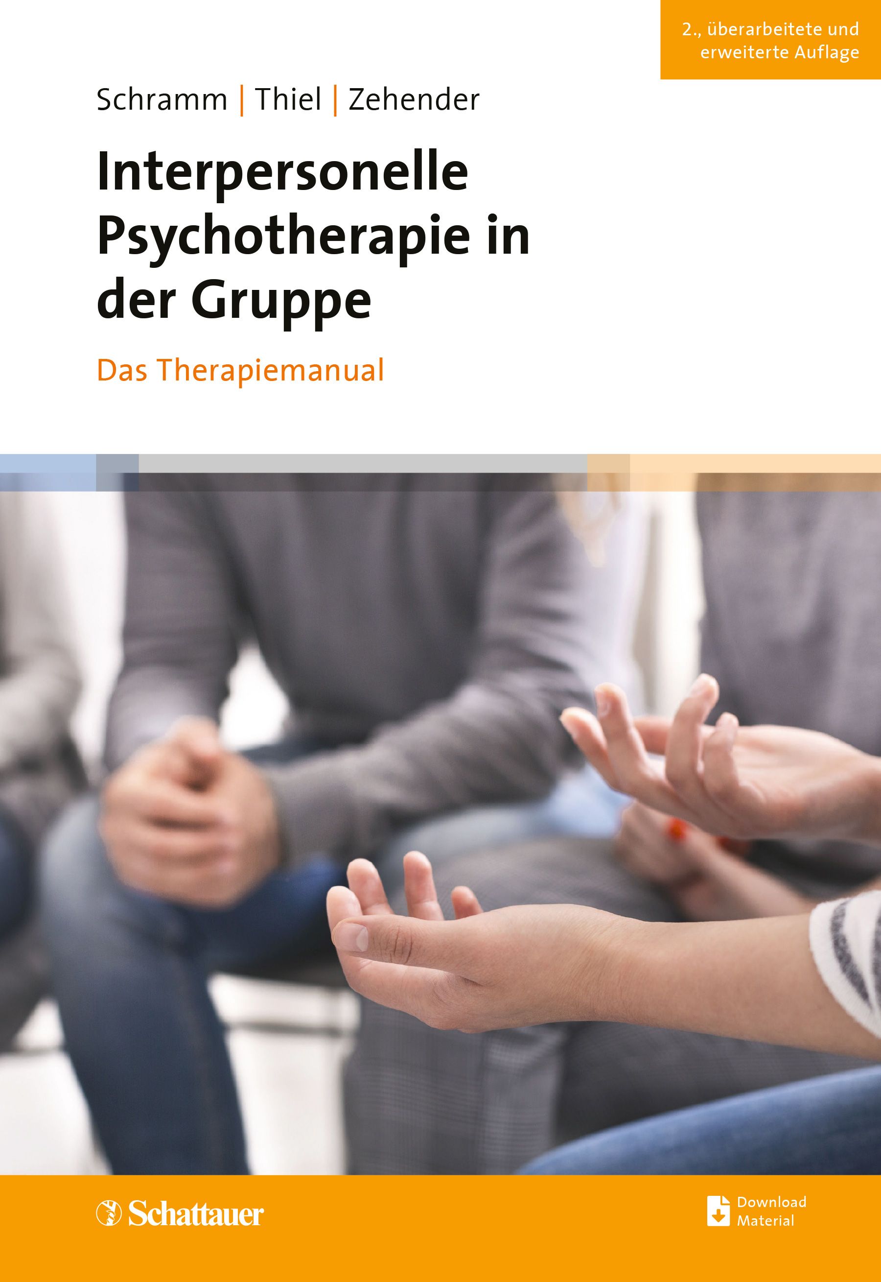 Buchcover: Interpersonelle Psychotherapie in der Gruppe. Autoren: Schramm, Thiel, Zehender. Verlag: Schattauer. 2. Auflage.