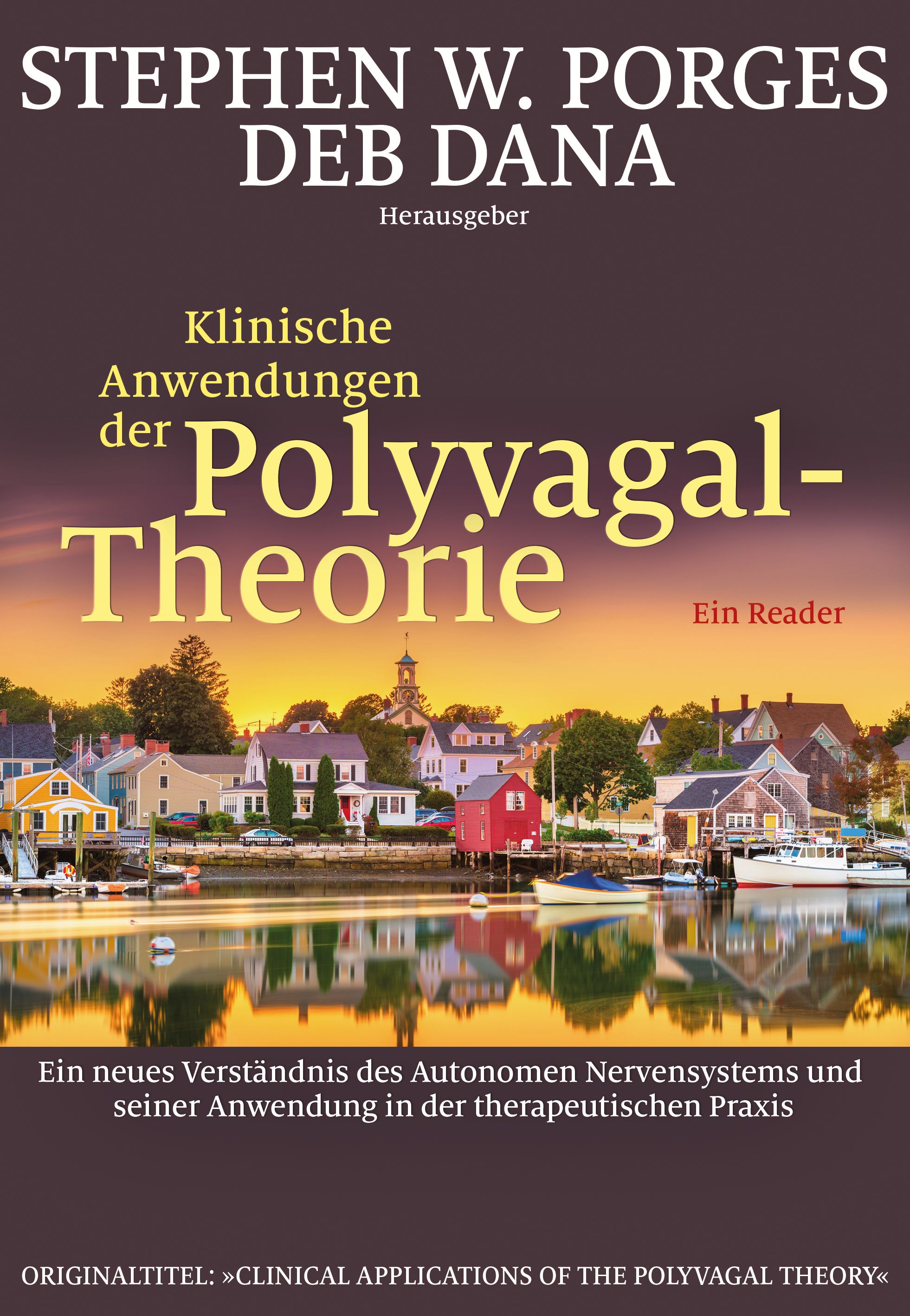 Buchcover: Klinische Anwendungen der Polyvagal-Theorie. Autoren: Stephen W. Porges, Deb Dana. Titel in gelb, Hintergrund: Küstenlandschaft.