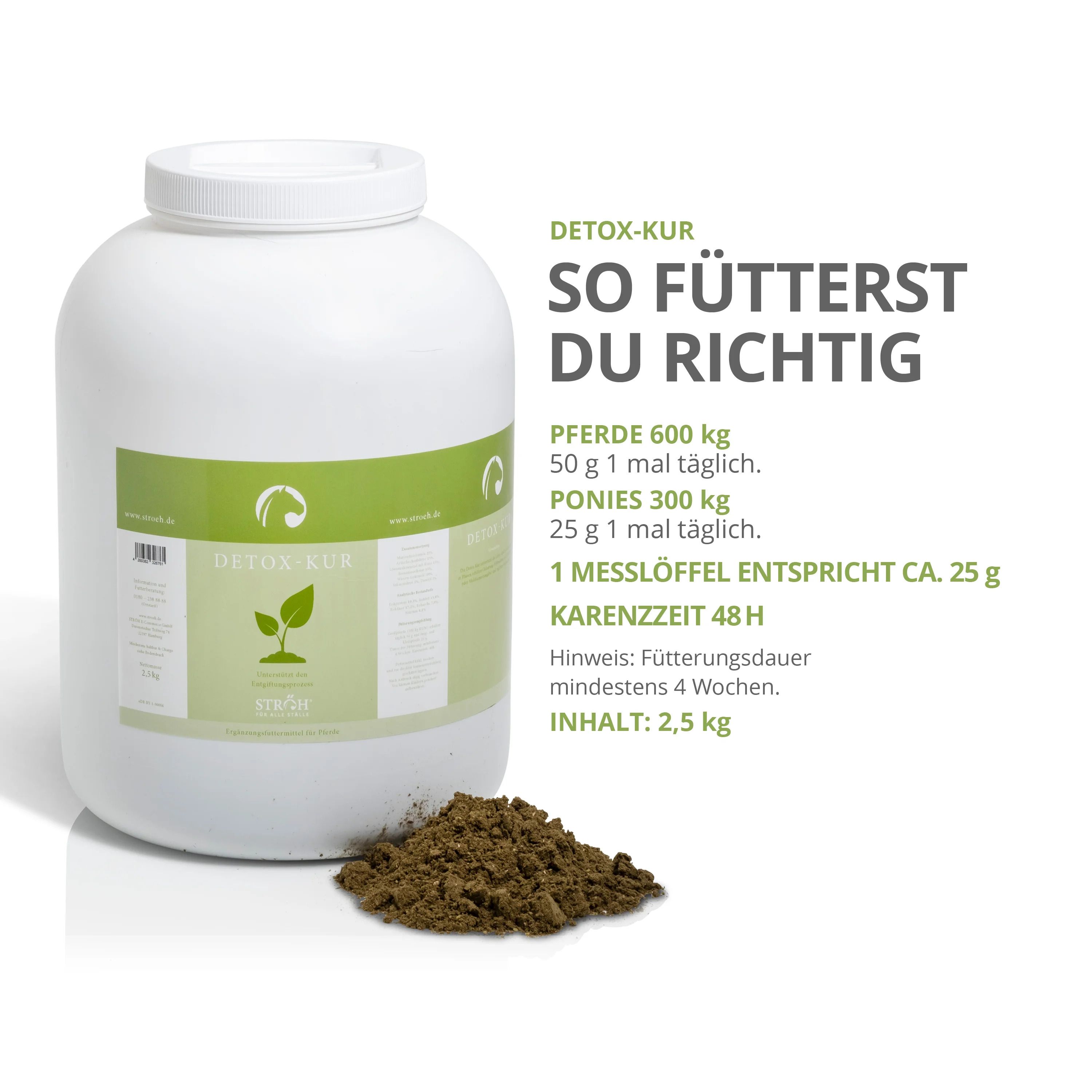 Weißer Behälter STRÖH Detox-Kur neben braunem Futter. Text: Dosierung für Pferde und Ponys. Inhalt: 2,5 kg.