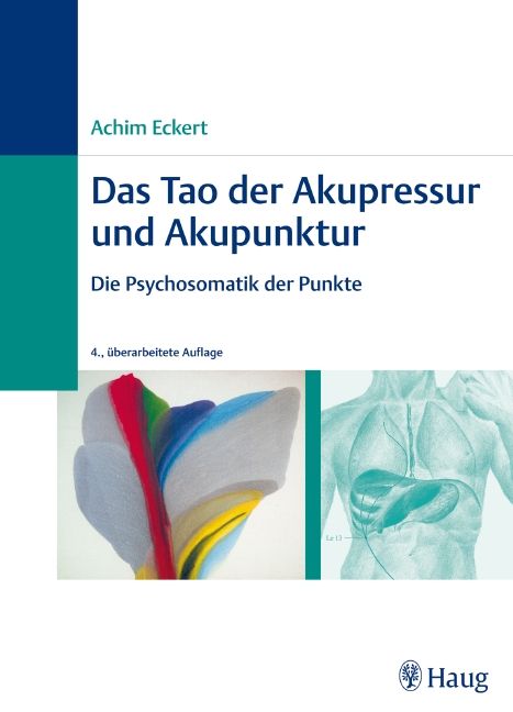 Buchcover: "Das Tao der Akupressur und Akupunktur". Autor: Achim Eckert. Mit Illustrationen und dem Logo des Verlags Haug.