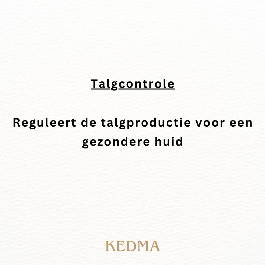 Tekst: Talgcontrole. Reguleert de talgproductie voor een gezondere huid. Kedma.