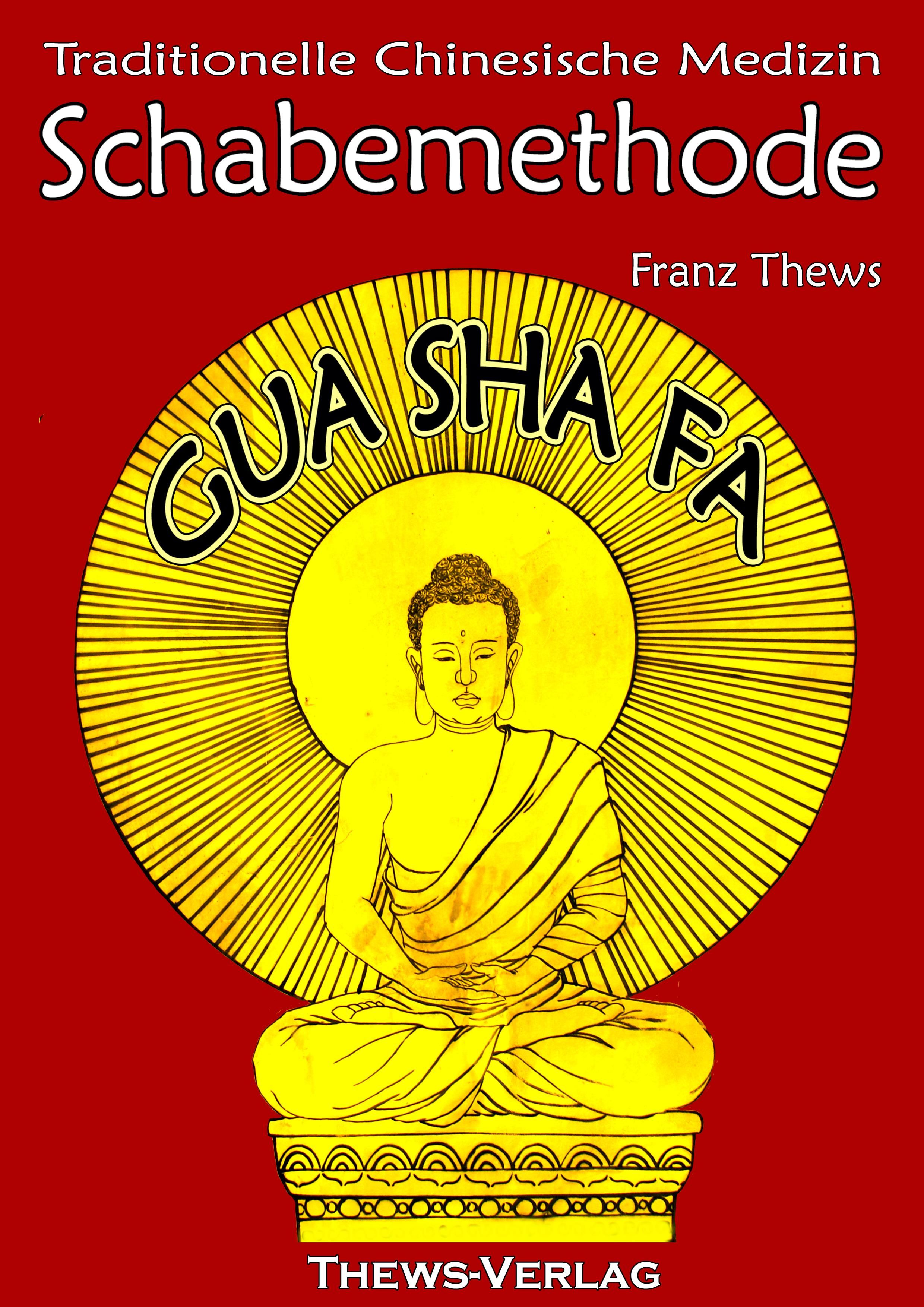 Buchcover mit Titel "Schabemethode". Gelbe Buddha-Illustration vor Sonnenstrahlen. Autor: Franz Thews. Verlag: Thews-Verlag.