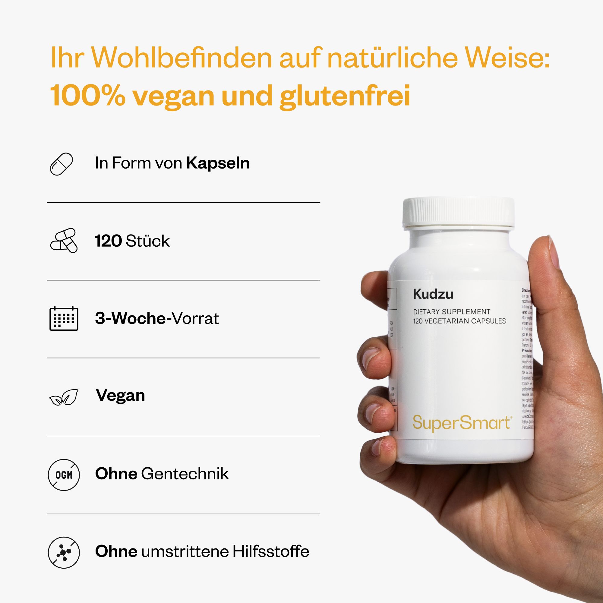 Person hält eine weiße Flasche mit Kudzu-Kapseln. Text: 120 Stück, 3-Wochen-Vorrat, vegan, ohne Gentechnik, ohne Hilfsstoffe. SuperSmart-Logo.