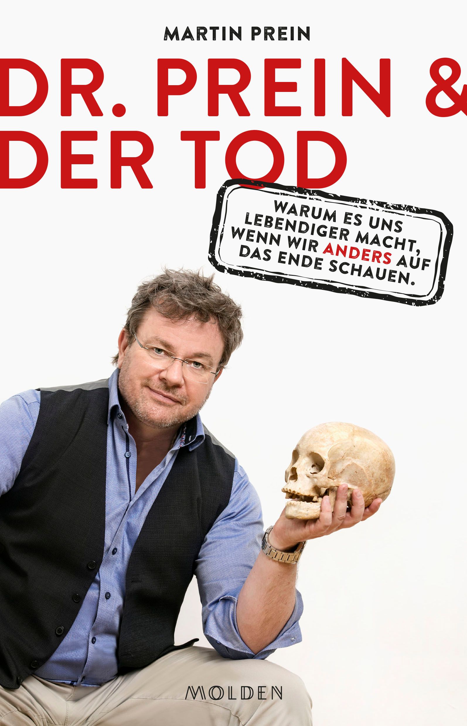 Buchcover mit dem Titel "DR. PREIN & DER TOD". Autor Martin Prein. Mann hält Schädel. Schwarze Weste, blaues Hemd.