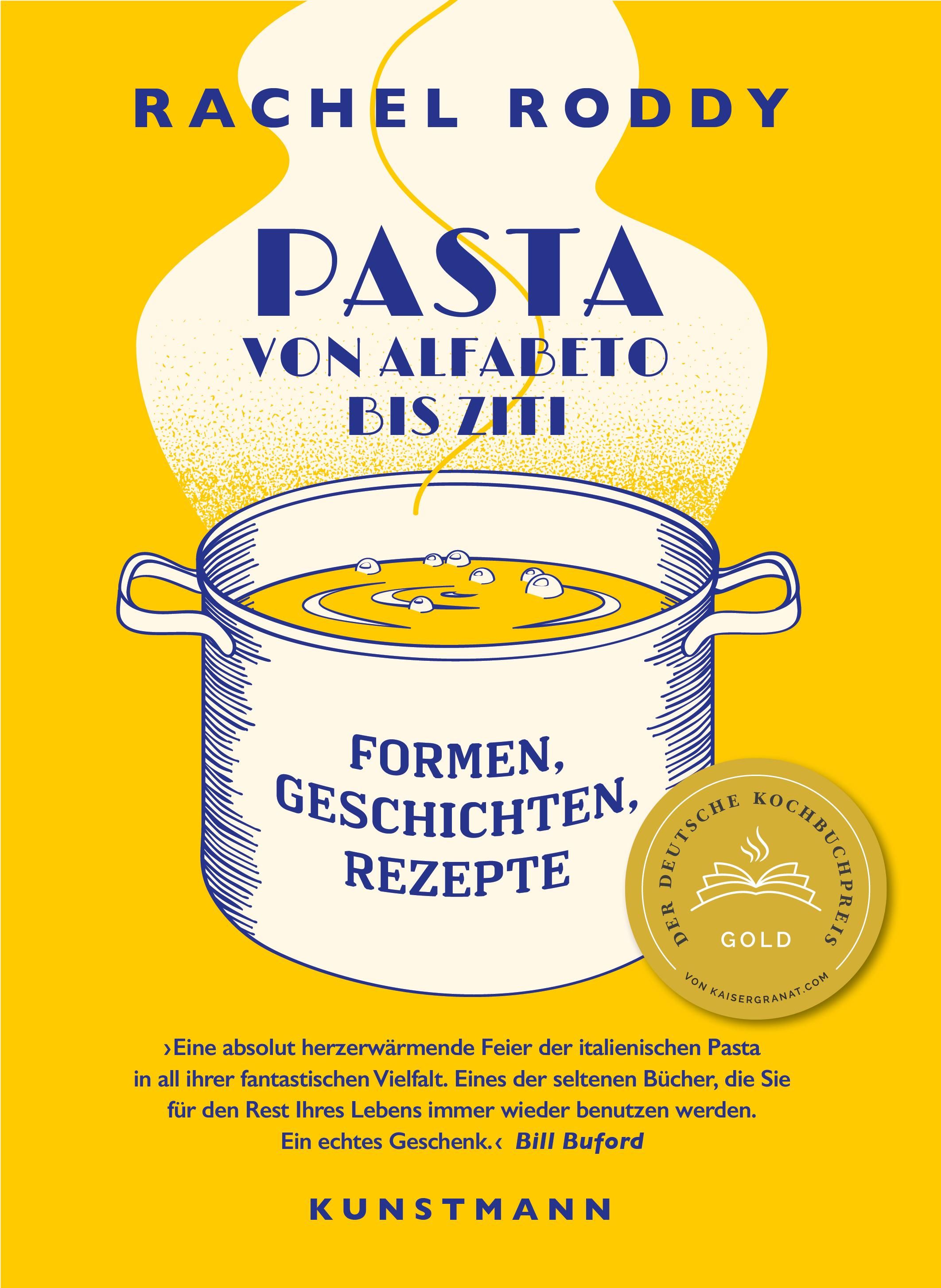 Pasta von Alfabeto bis Ziti Formen. Geschichten. Rezepte. Deutscher Kochbuchpreis 2023