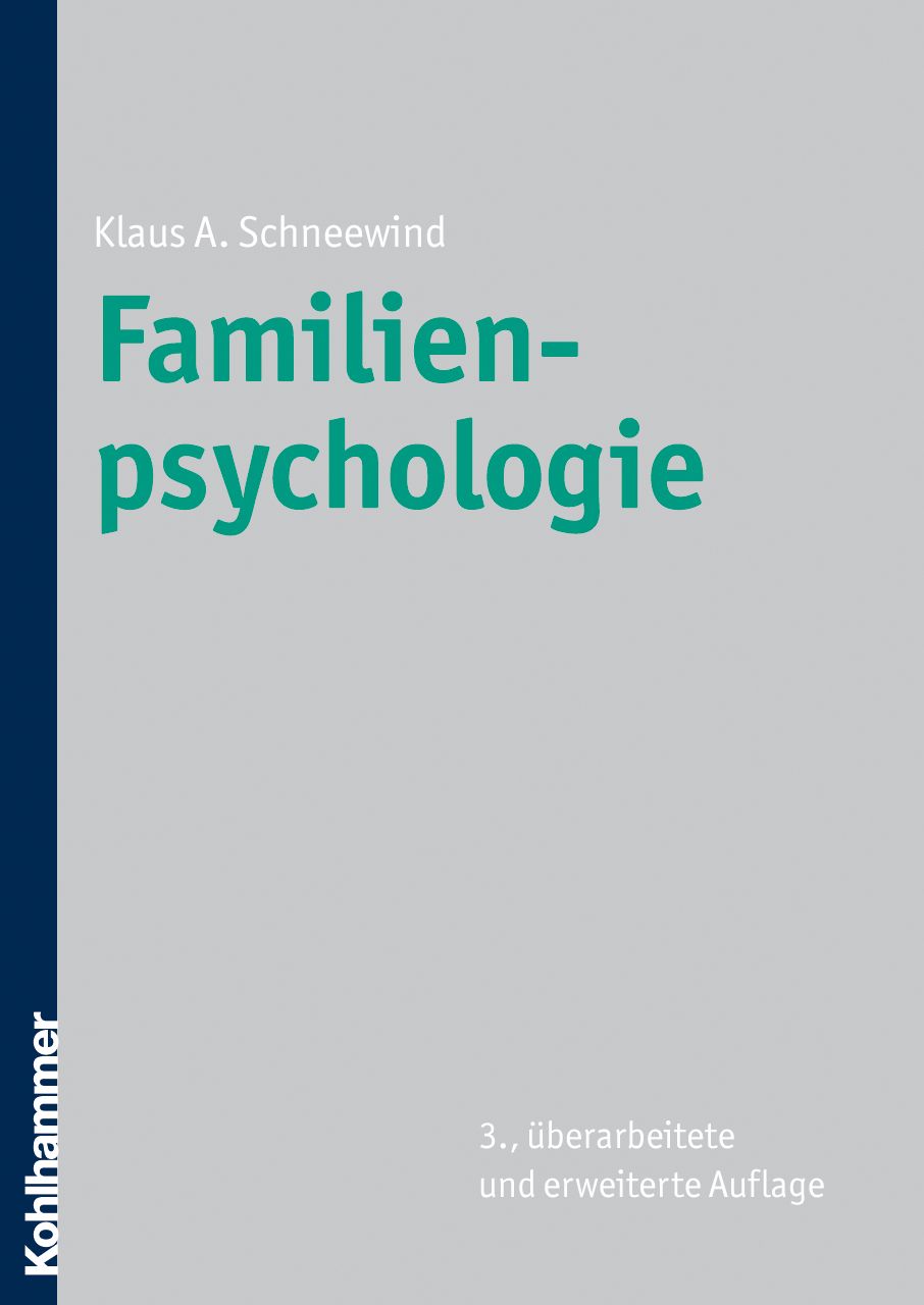 Buchcover mit Titel "Familienpsychologie" von Klaus A. Schneewind. 3., überarbeitete und erweiterte Auflage. Verlag Kohlhammer.