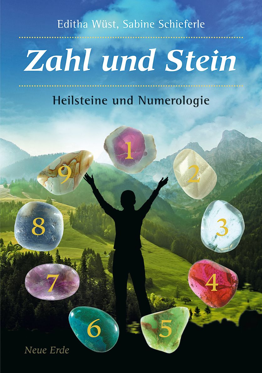 Buchcover: "Zahl und Stein". Titel und Autoren sichtbar. Abbildung von Heilsteinen mit Zahlen vor Landschaft.