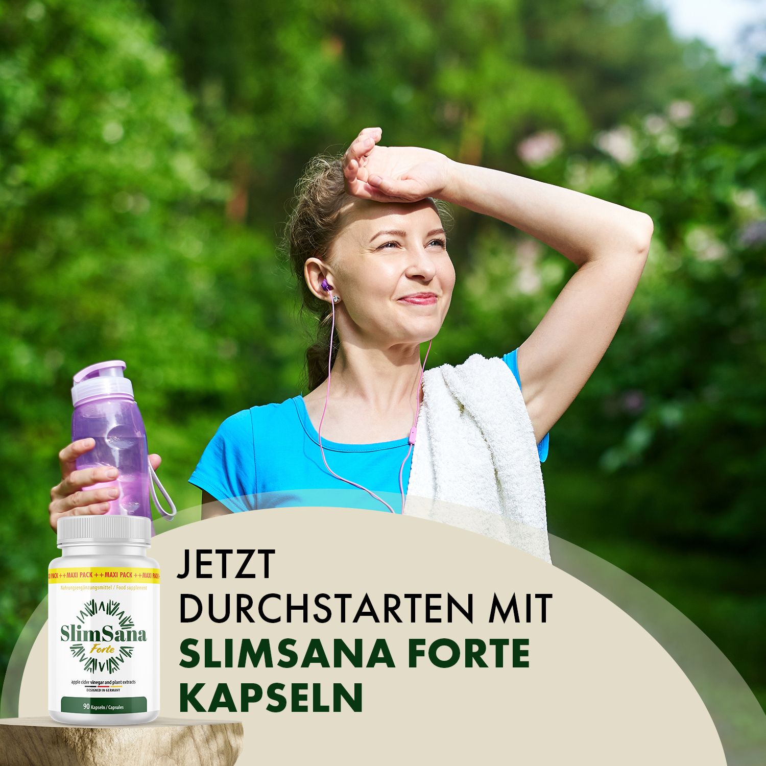 Frau im Park mit Wasserflasche und Handtuch. SlimSana Forte Flasche. Aufschrift: 90 Kapseln. Text: Jetzt durchstarten mit SlimSana Forte Kapseln.