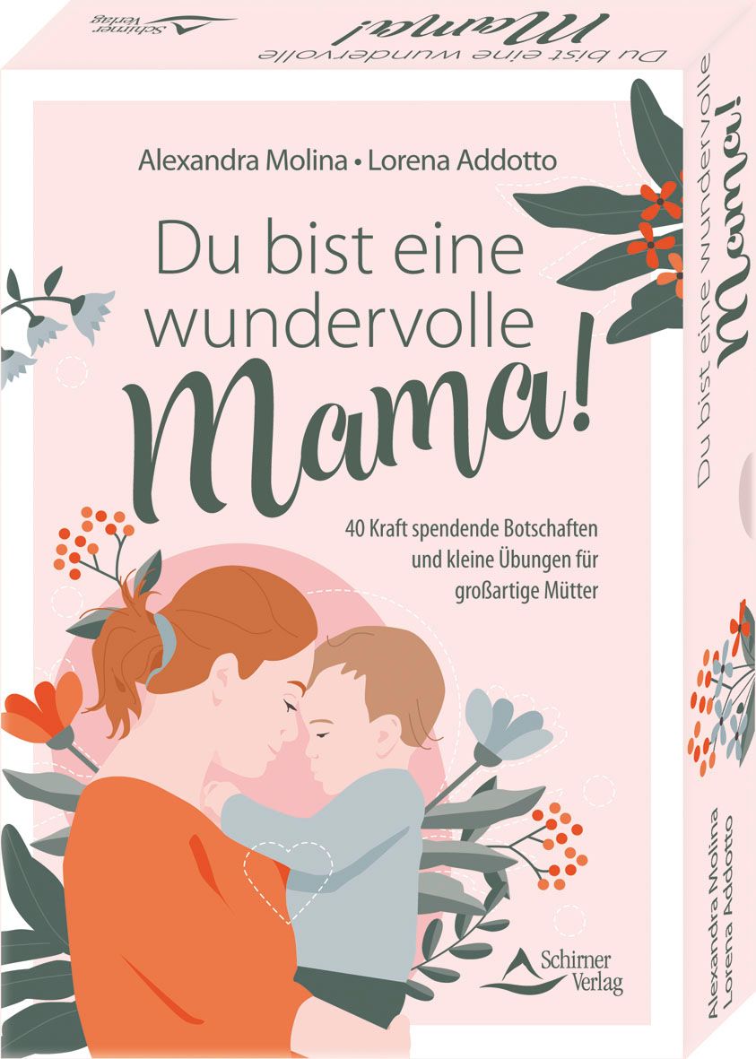 Buchcover mit Titel: Du bist eine wundervolle Mama! Illustration einer Mutter mit Kind. Autoren: Alexandra Molina, Lorena Addotto.