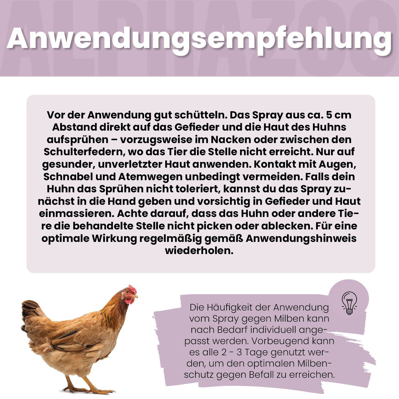Anwendungsempfehlung. Text: Spray aus ca. 5 cm Abstand auf Gefieder und Haut des Huhns sprühen. Kontakt mit Augen vermeiden.