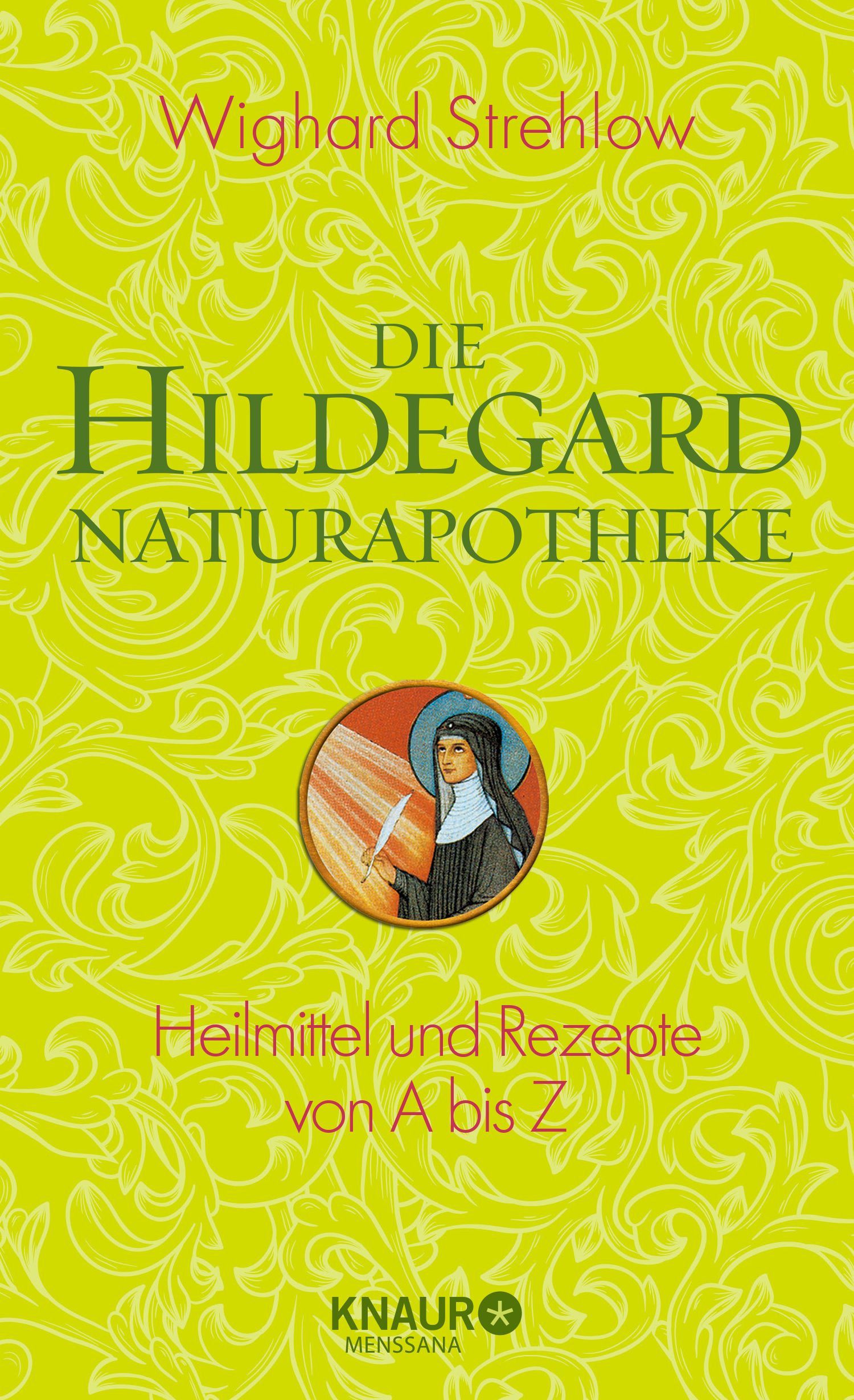 Die Hildegard Naturapotheke