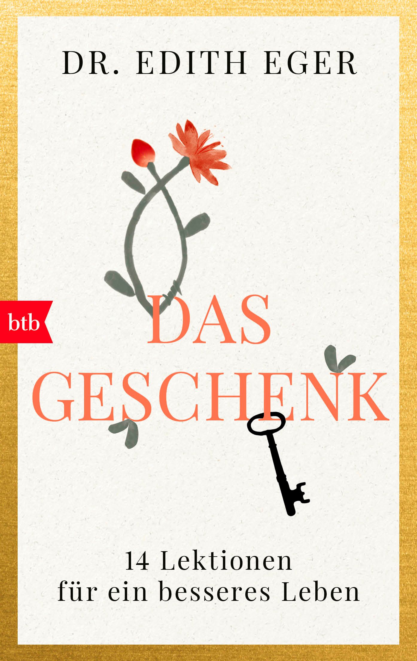 Buchcover mit Titel "Das Geschenk" von Dr. Edith Eger. Auf weißem Hintergrund, floralem Design und Schlüssel-Illustration.