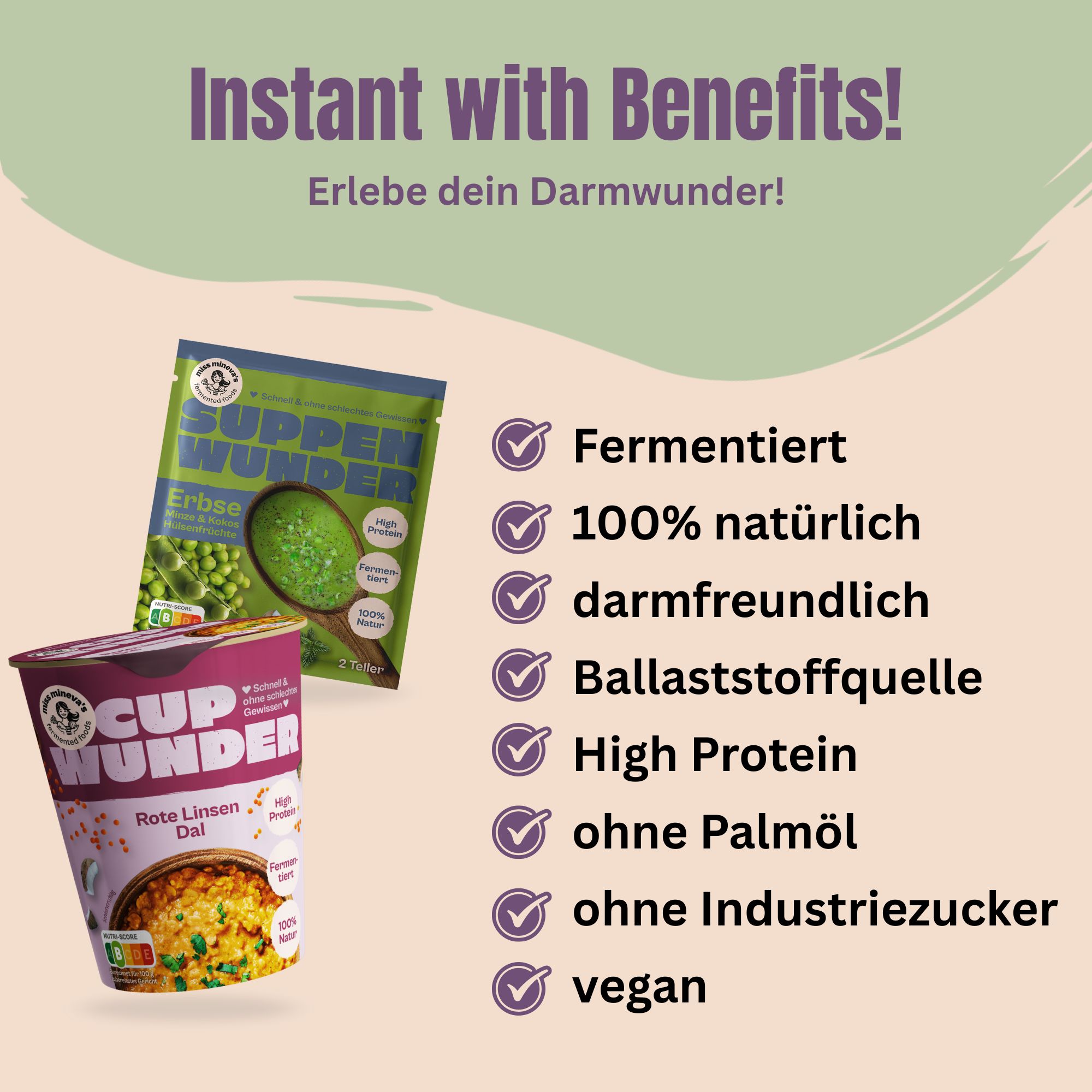 Beutel und Becher mit Suppe und Linsen. Aufschrift: Suppen Wunder, Cup Wunder. Enthält Erbsen und Rote Linsen Dal. Text: Fermentiert, 100% natürlich.