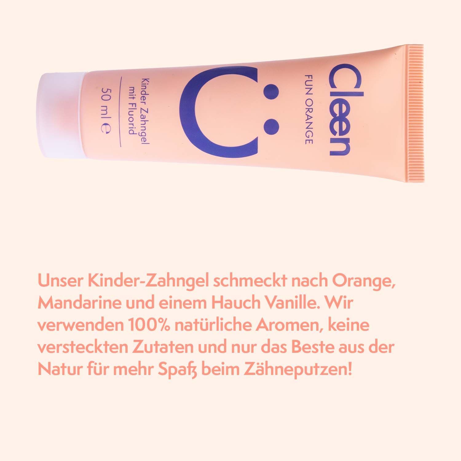 Zahngel-Tube, orangefarben, mit blauem Smiley-Gesicht. Text: Cleen, Fun Orange. Kinder Zahngel mit Fluorid. 50 ml.