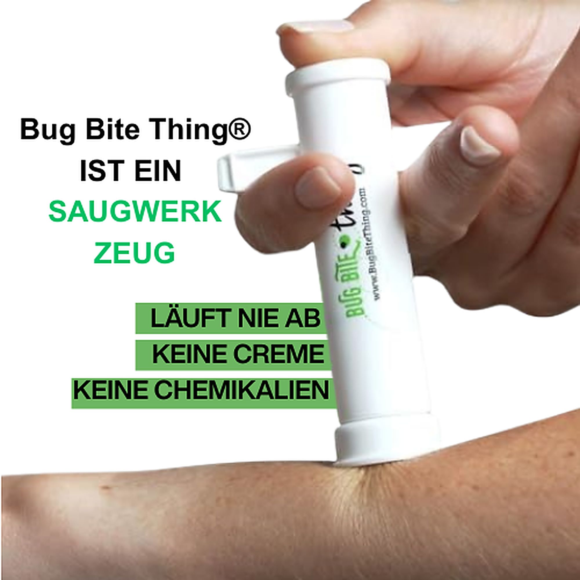 Weißes Gerät wird auf Armhaut gedrückt. Text: Bug Bite Thing® ist ein Saugwerkzeug. Keine Creme, keine Chemikalien.