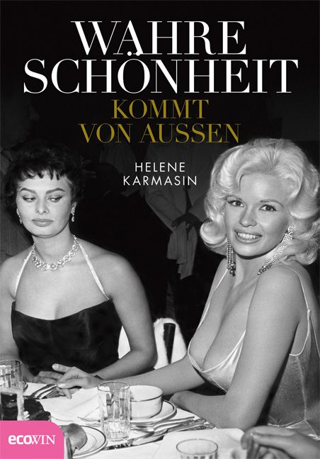 Buchcover: "Wahre Schönheit kommt von aussen". Titel in Großbuchstaben. Autorin: Helene Karmasin. Zwei Frauen sitzen an einem Tisch.