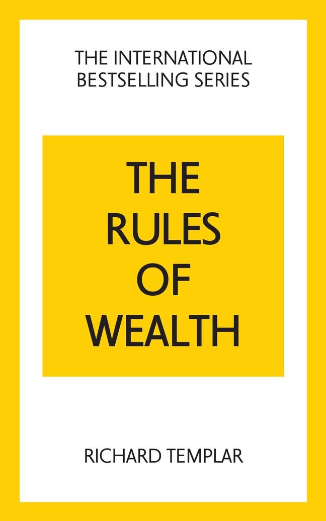 Rules of Wealth, The: A Personal Code for Prosperity and Plenty