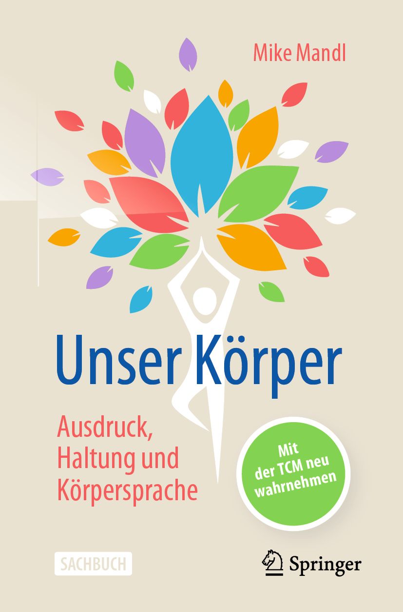 Buchcover: "Unser Körper" mit farbigem Baum-Design. Titel, Autor Mike Mandl, Springer-Logo.