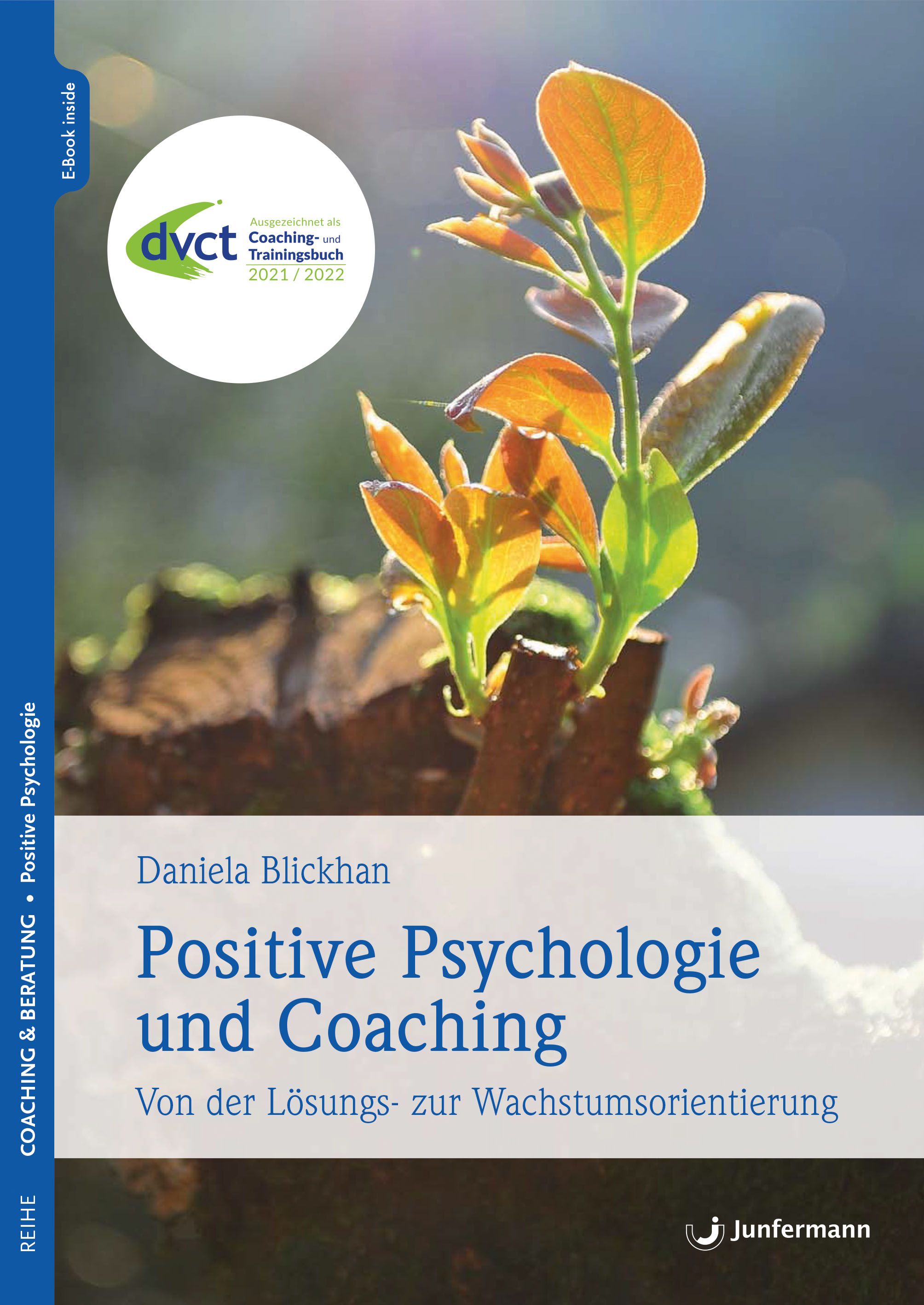Buchcover: "Positive Psychologie und Coaching" von Daniela Blickhan. Titel in großer Schrift. Logo des Verlags Junfermann.