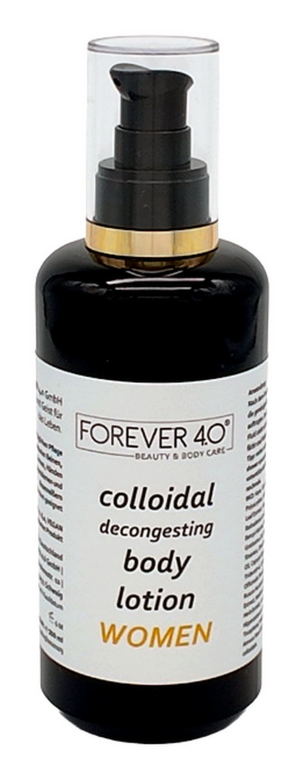 Schwarze Flasche mit Pumpe. Aufschrift: FOREVER 4.0, colloidal decongesting body lotion WOMEN. Goldener Ring am Flaschenhals.