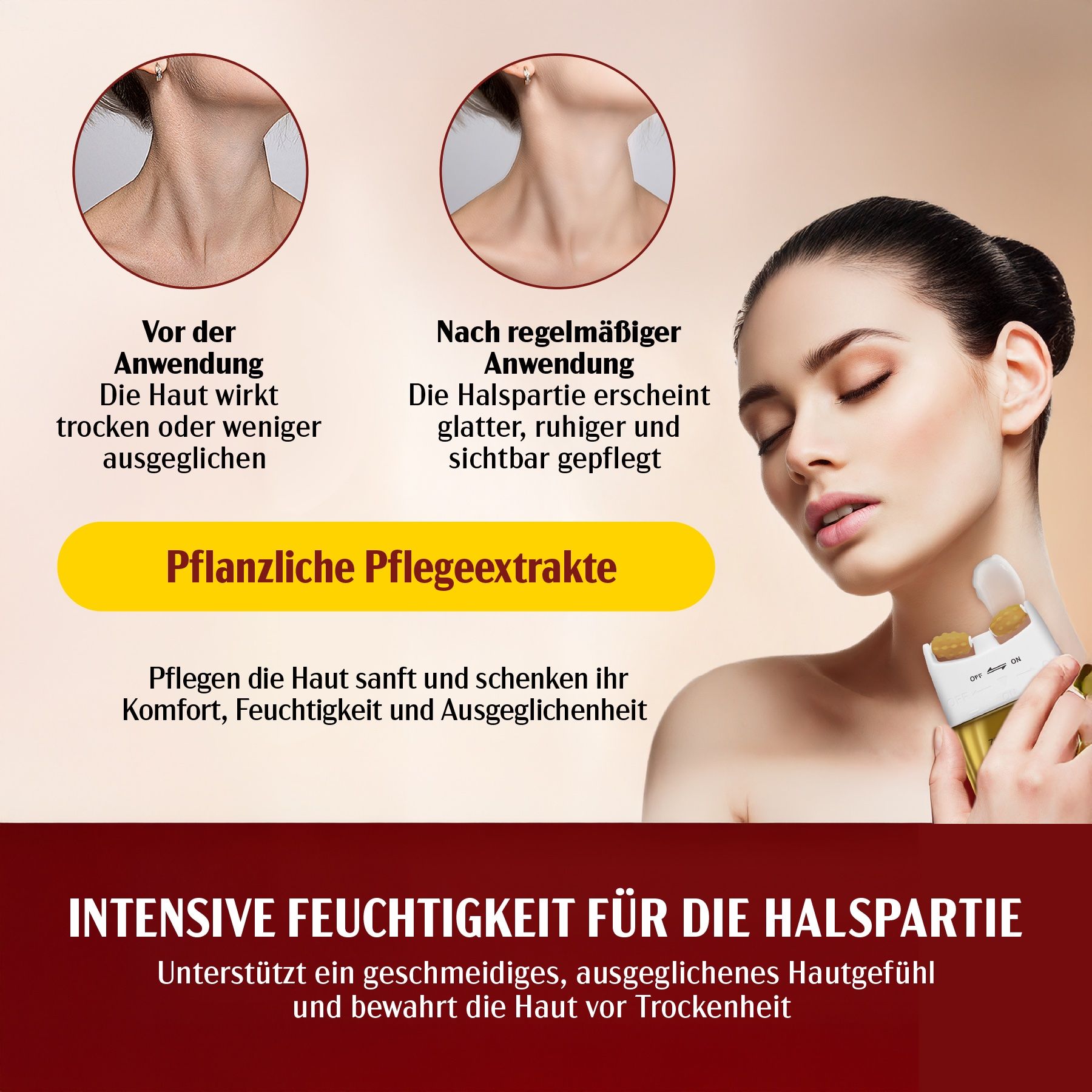 Frau mit Hals. Text: Vor der Anwendung: trockene Haut. Nach regelmäßiger Anwendung: glatte, gepflegte Haut. Pflanzliche Pflegeextrakte.