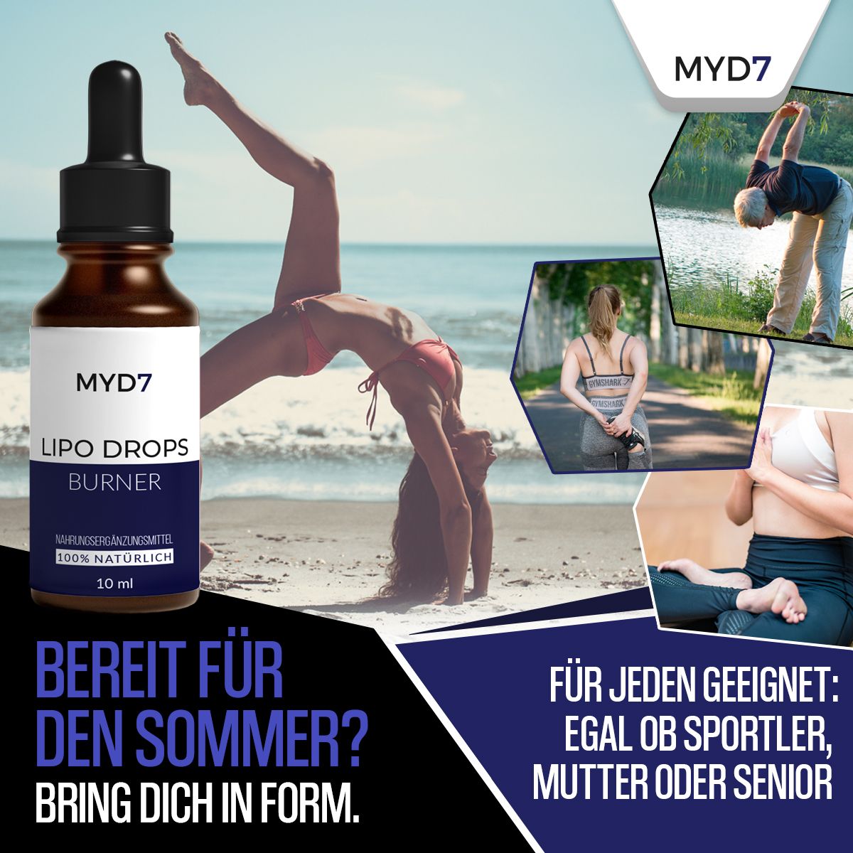 Flasche "MYD7", "LIPO DROPS BURNER" neben Sport- und Yoga-Bildern. Text: "BEREIT FÜR DEN SOMMER? BRING DICH IN FORM."