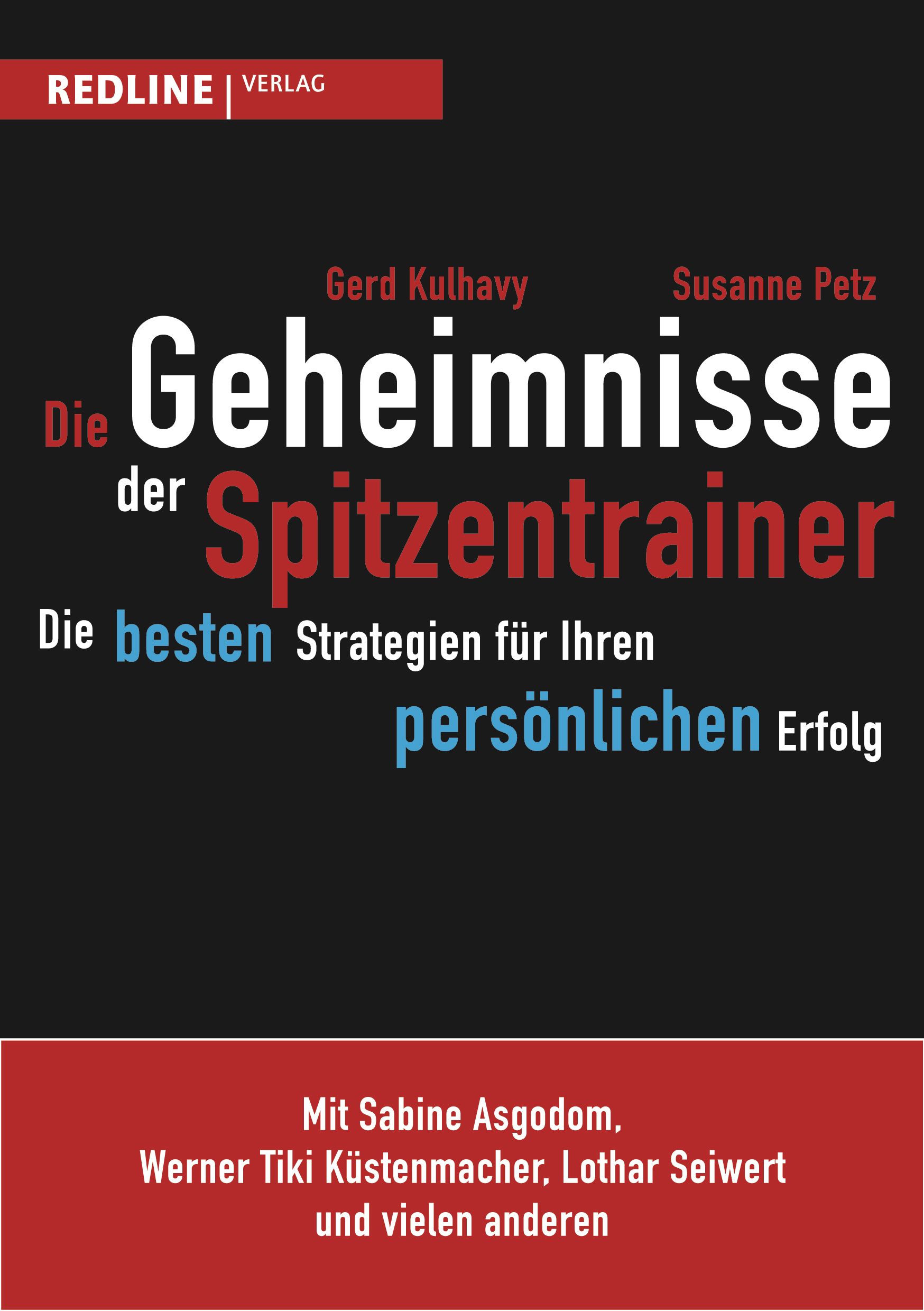 Buchcover mit Titel "Die Geheimnisse der Spitzentrainer". Autoren: Gerd Kulhavy, Susanne Petz. Verlag: Redline. Schwarzer Hintergrund, weiße und rote Schrift.