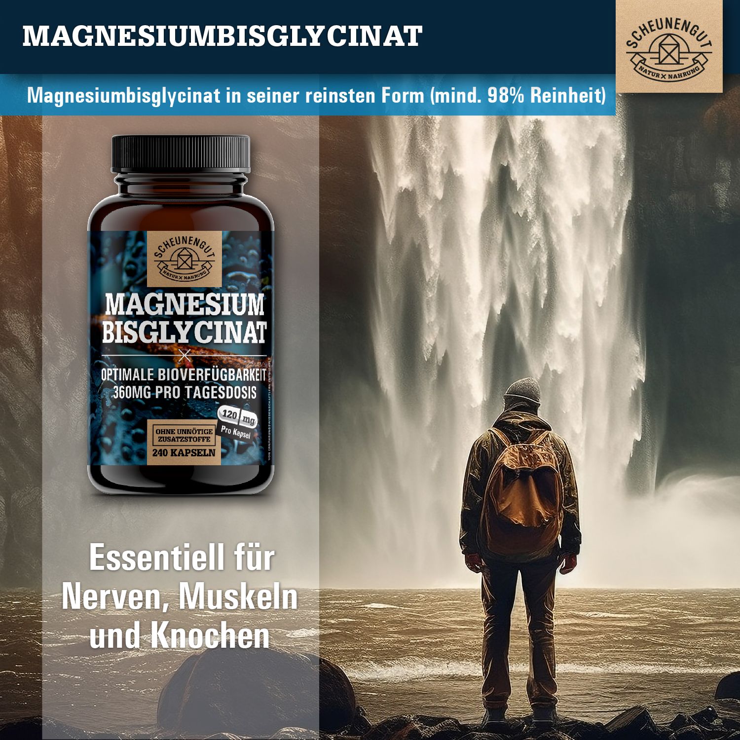 Braune Flasche mit Kapseln. Aufschrift: Magnesiumbisglycinat, 360mg pro Tagesdosis. Marke: Scheunengut. Mann vor Wasserfall.