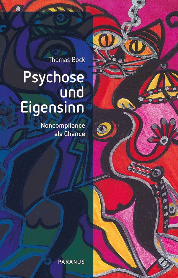Buchcover mit Titel "Psychose und Eigensinn". Autor: Thomas Bock. Illustration mit abstrakten Figuren in kräftigen Farben.