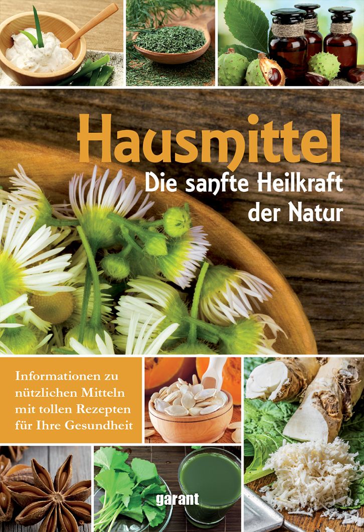 Buchcover mit dem Titel "Hausmittel". Text: "Die sanfte Heilkraft der Natur". Verschiedene Naturprodukte und Zutaten abgebildet.