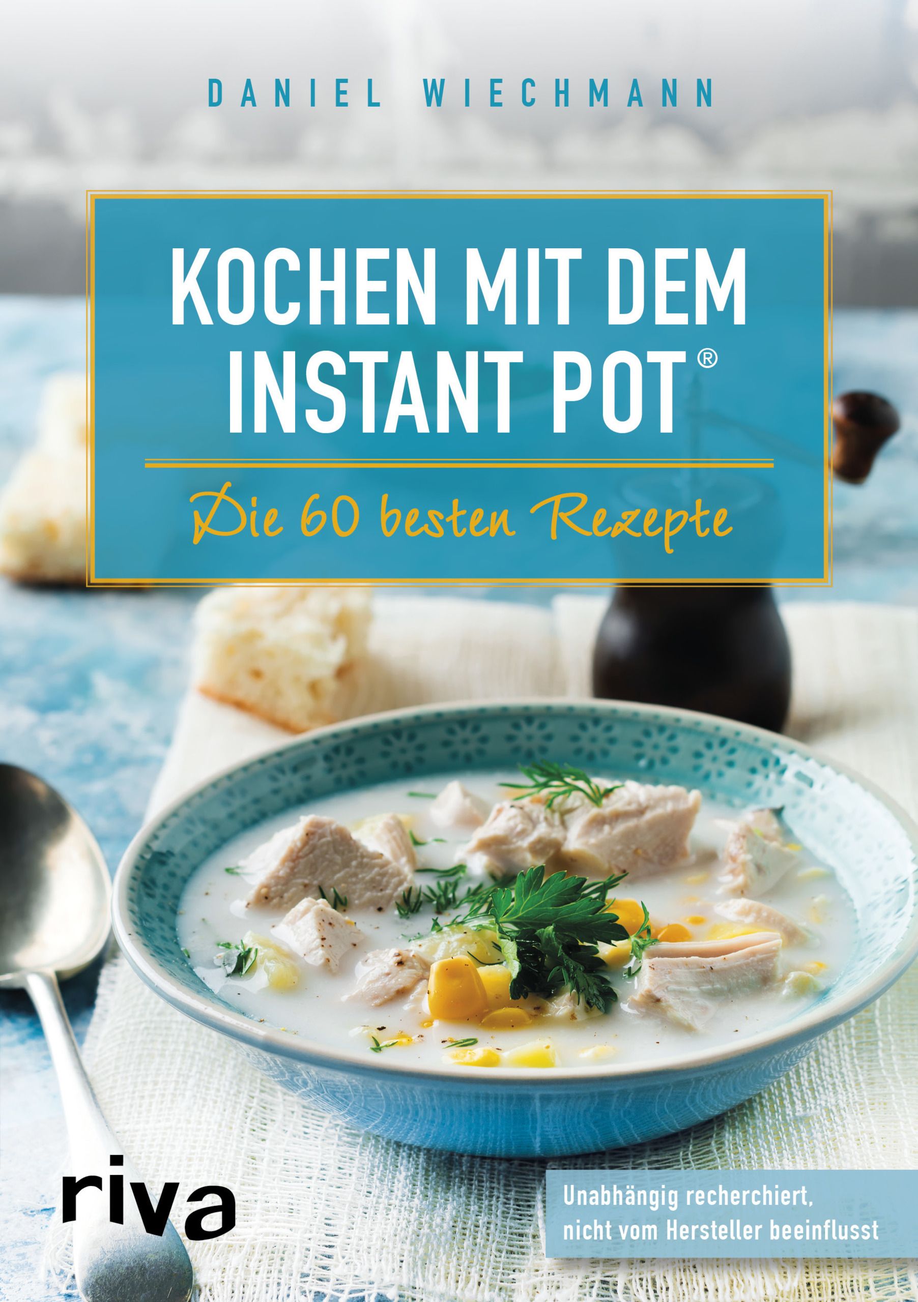 Kochbuch mit dem Titel "Kochen mit dem Instant Pot®". Auf dem Cover sind Text und eine Suppe in einer Schüssel abgebildet.